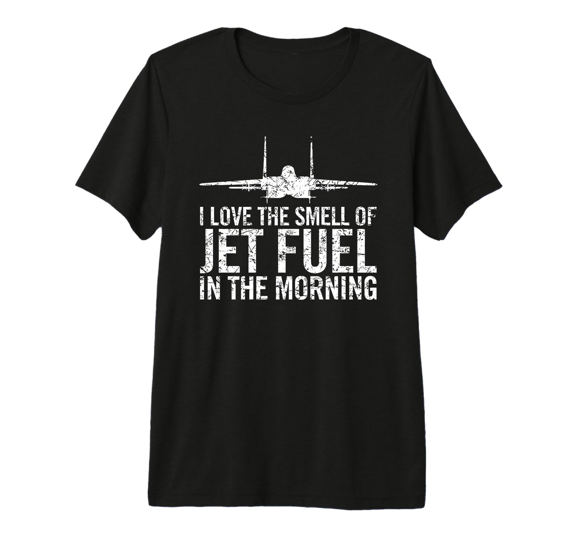 I Love Smell Jet Fuel Morning F T-Shirt - Casual Everyday Wear Men Women - T-Shirt, Sweatshirt, Hoodie