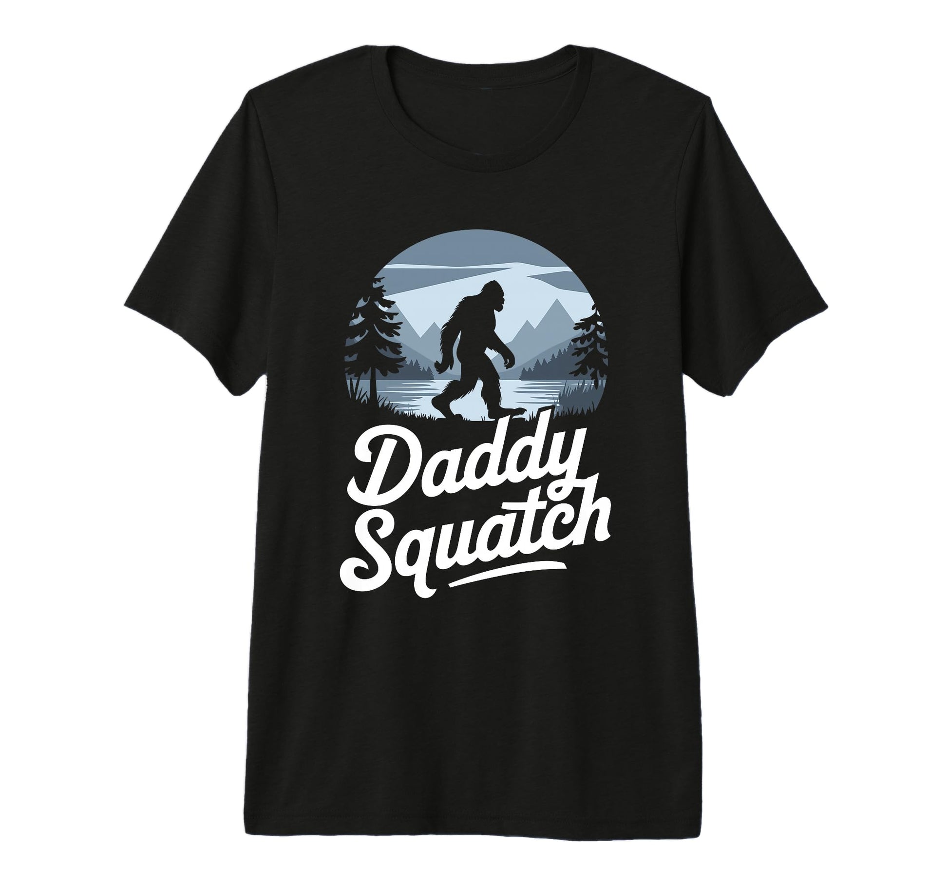 Daddy Squatch Funny Bigfoot Sasquatch T-Shirt - Custom Art Print Unisex - T-Shirt, Sweatshirt, Hoodie