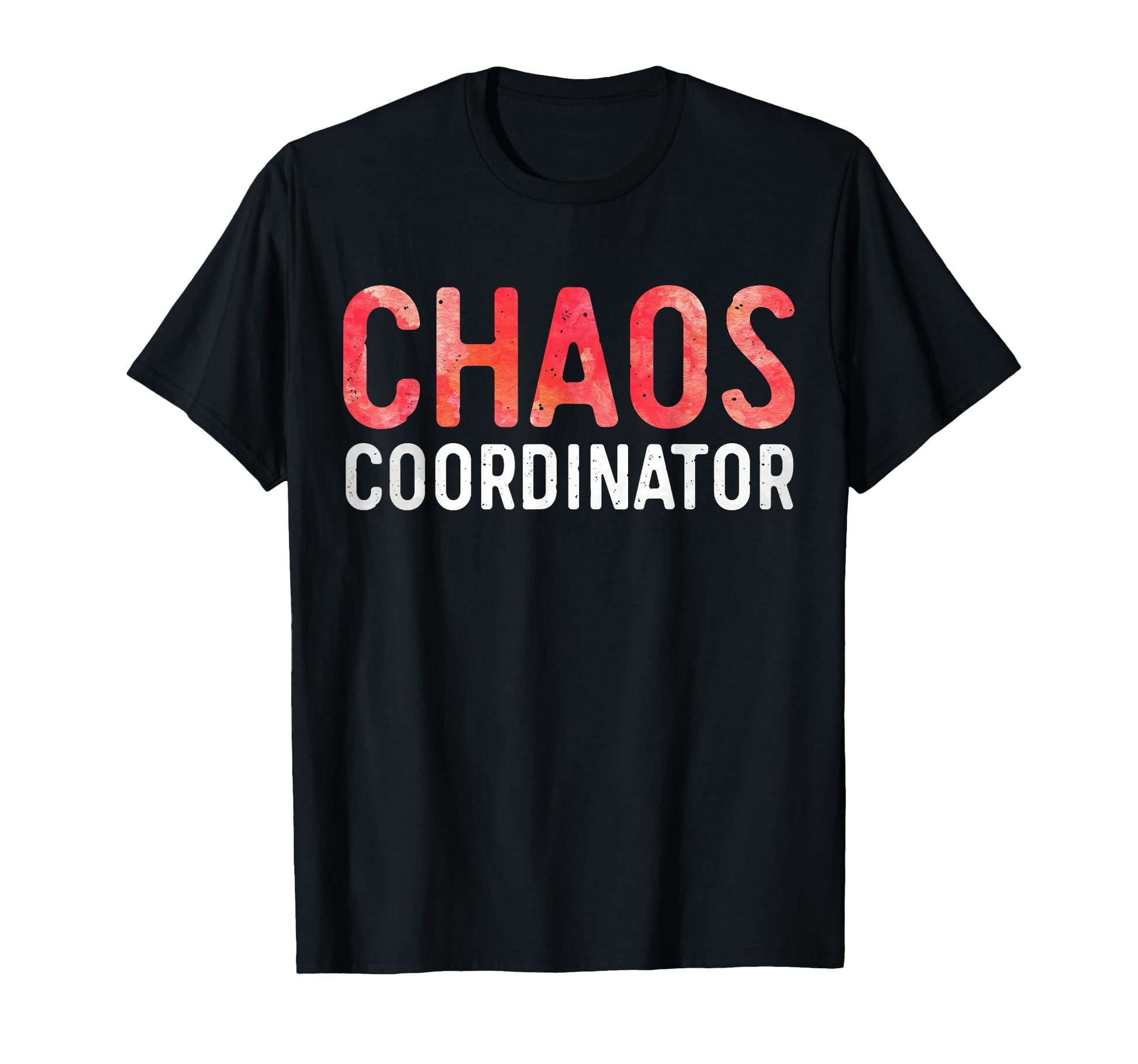 Chaos Coordinator Funny Mom And Dad T-Shirt - Streetwear Style for Adults - T-Shirt, Sweatshirt, Hoodie