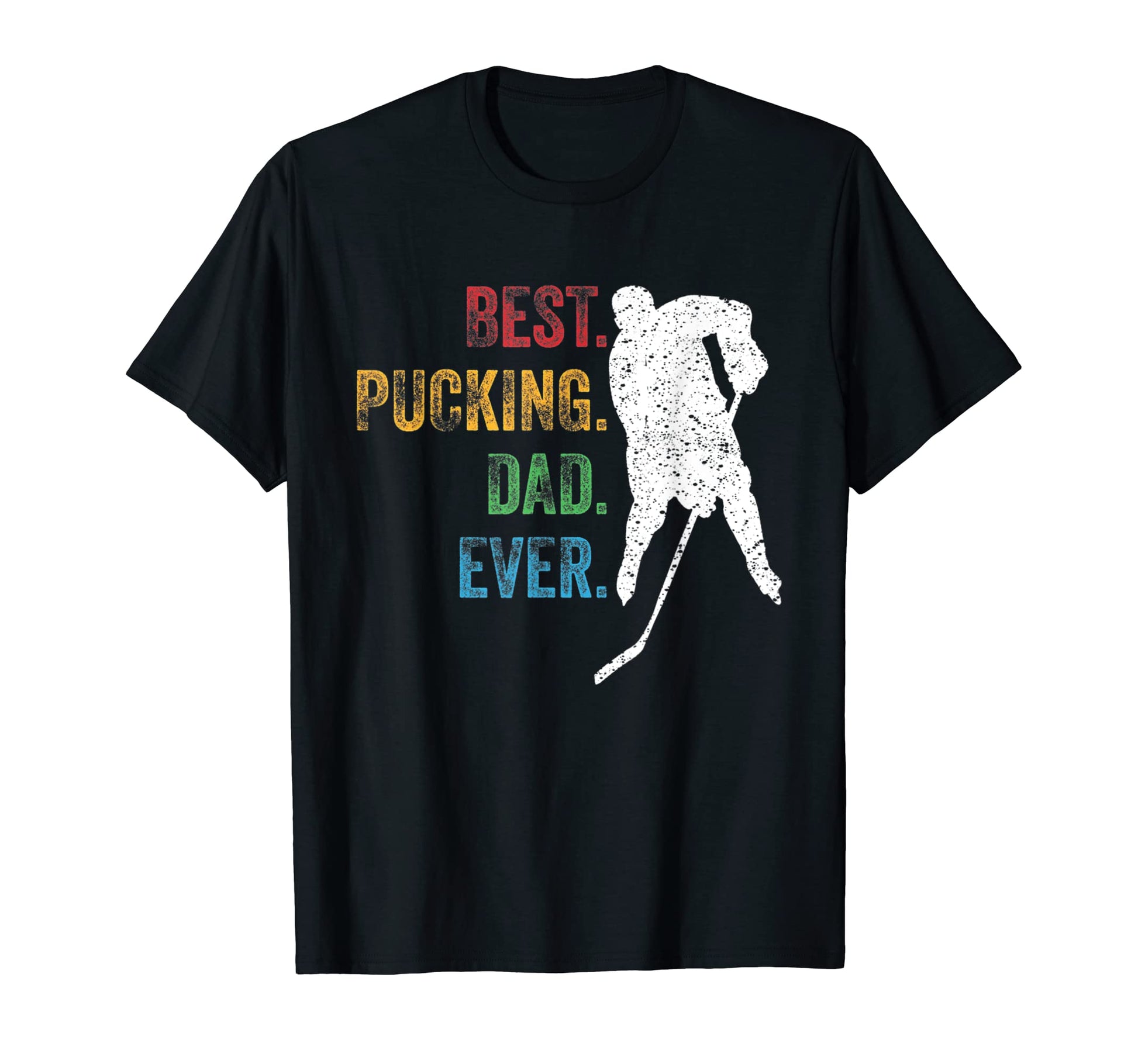 Best Pucking Dad Ever Sports Lovers T-Shirt - Minimalist Print Unisex - T-Shirt, Sweatshirt, Hoodie
