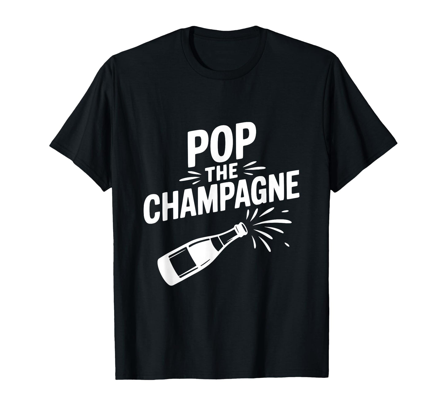 Pop Champagne T-Shirt - Custom Art Print Unisex - T-Shirt, Sweatshirt, Hoodie