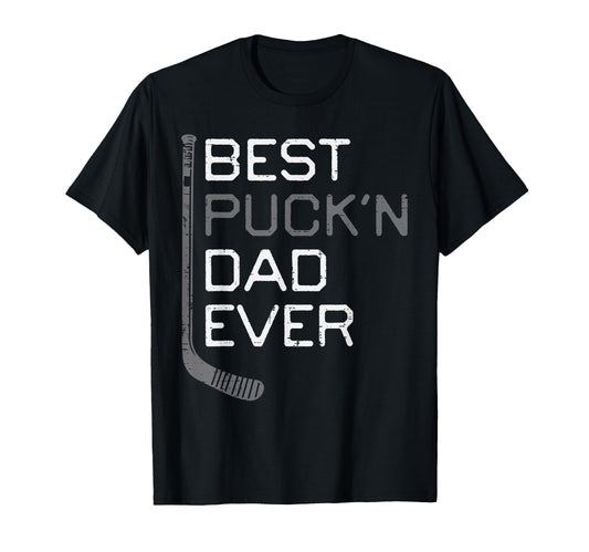 Best Puckin Dad Ever Ice Hockey T-Shirt - Minimalist Print for Adults - T-Shirt, Sweatshirt, Hoodie