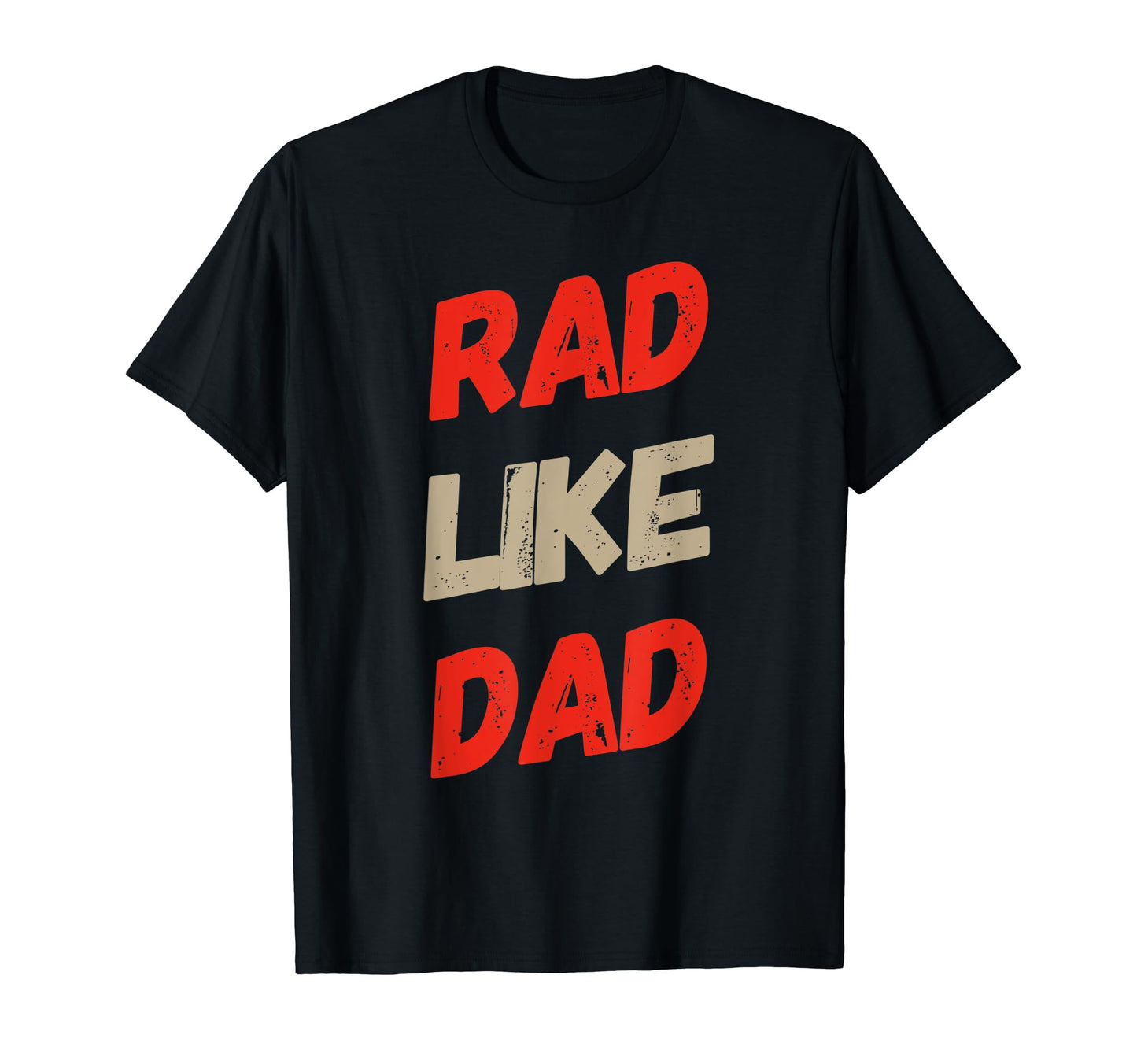Funny Text Rad Like Dad Joke Button T-Shirt - Trendy Graphic for Adults - T-Shirt, Sweatshirt, Hoodie