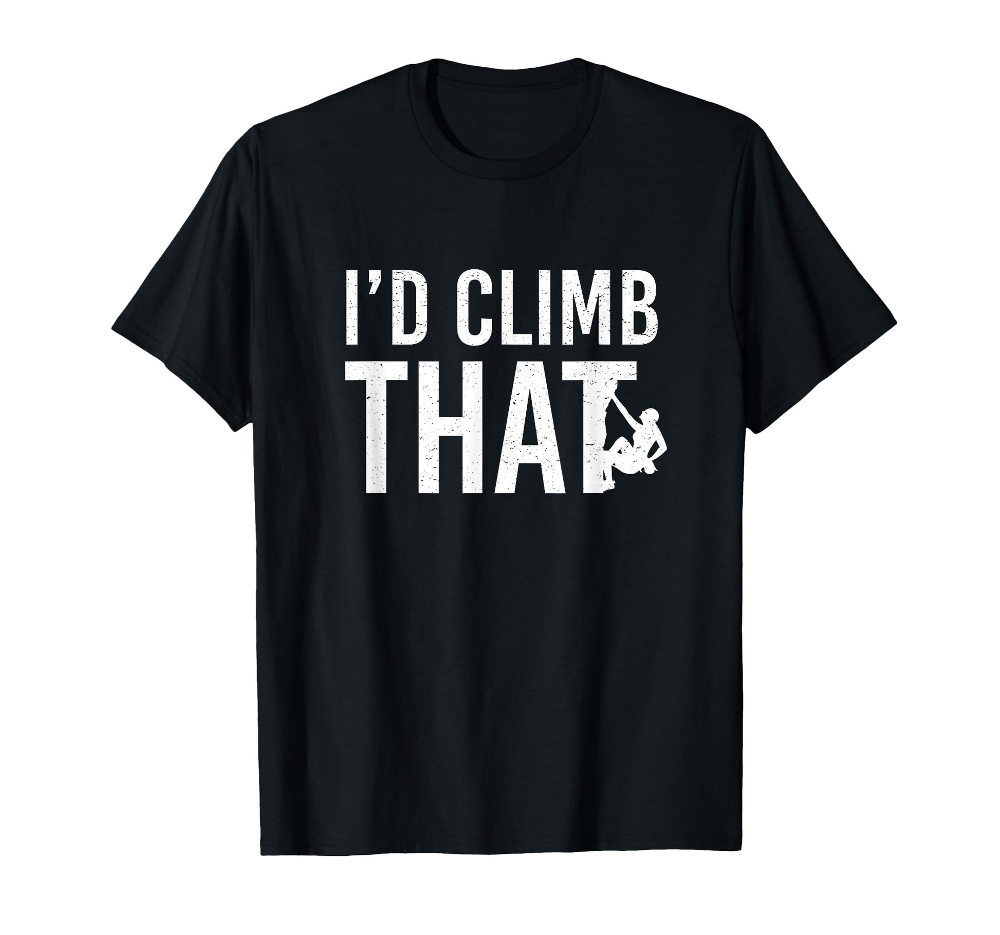 Id Climb That Funny Rock Mountain T-Shirt - Aesthetic Graphic for Adults - T-Shirt, Sweatshirt, Hoodie