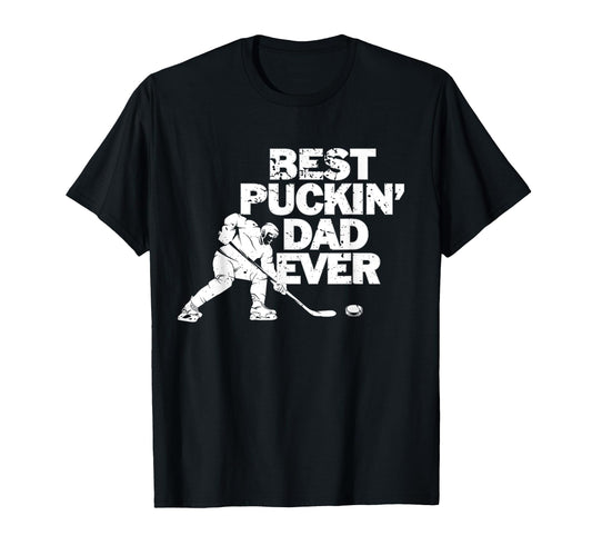 Best Puckins Dad Ever Ice Hockey T-Shirt - Casual Everyday Wear Unisex - T-Shirt, Sweatshirt, Hoodie