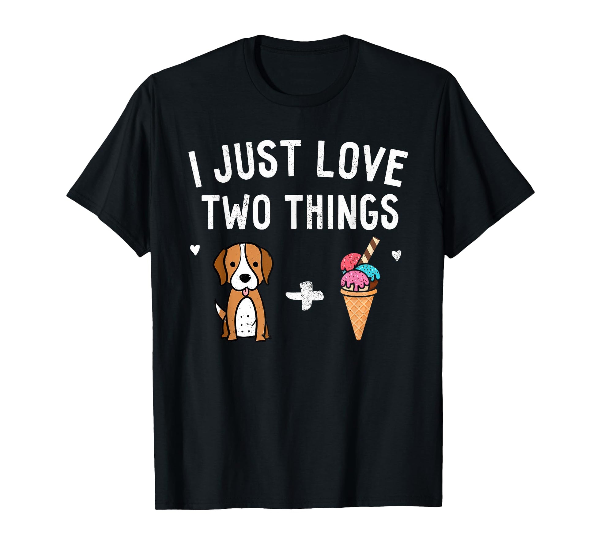I Just Love Two Things Beagle And Ice T-Shirt - Minimalist Print Unisex - T-Shirt, Sweatshirt, Hoodie