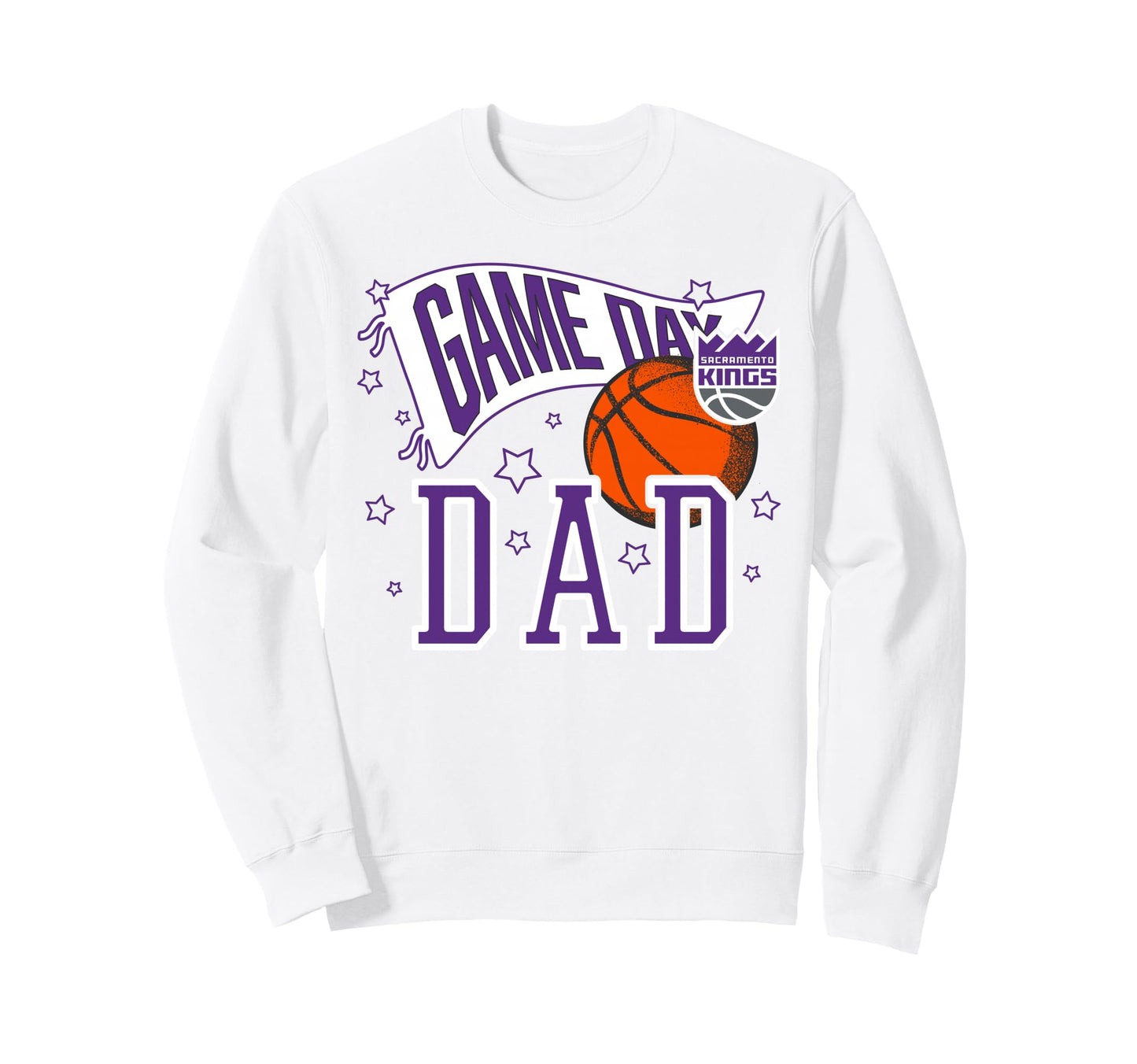Nba Sacramento Kings Fathers Day Sweatshirt - Fun Novelty Design Men Women - T-Shirt, Sweatshirt, Hoodie