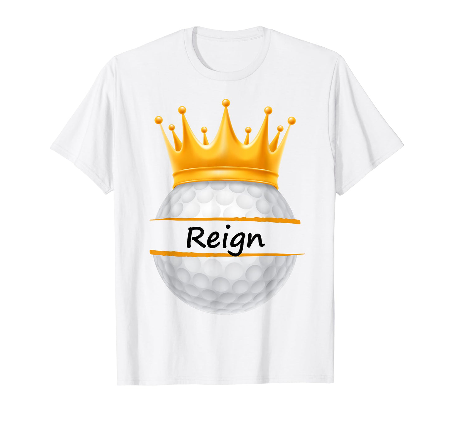 Novelty Golf Personalized Name Reign T-Shirt - Minimalist Print Unisex - T-Shirt, Sweatshirt, Hoodie