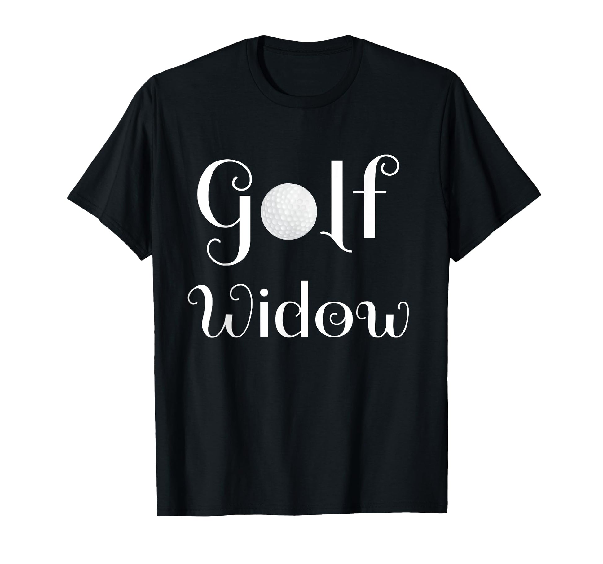 Golf Widow Golf Widow T-Shirt - Trendy Graphic Unisex - T-Shirt, Sweatshirt, Hoodie