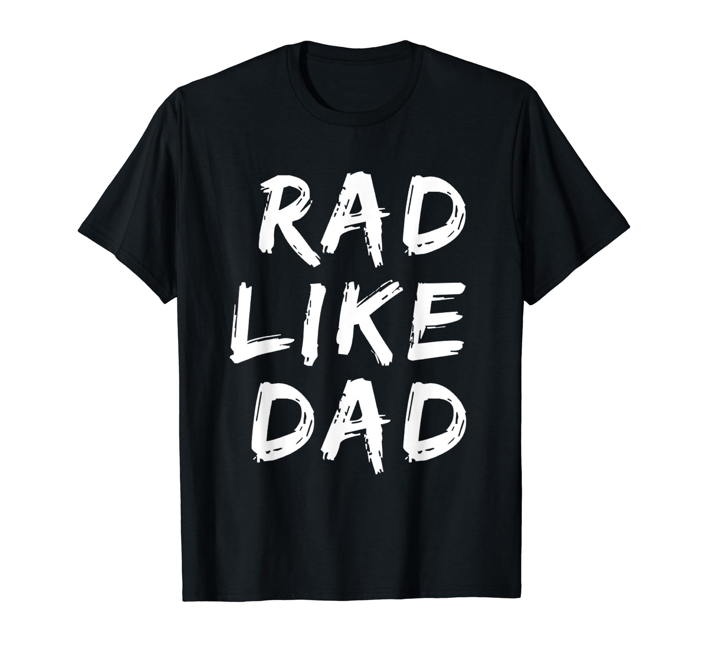 Funny Text Rad Like Dad Joke Button T-Shirt - Unique Graphic for Adults - T-Shirt, Sweatshirt, Hoodie