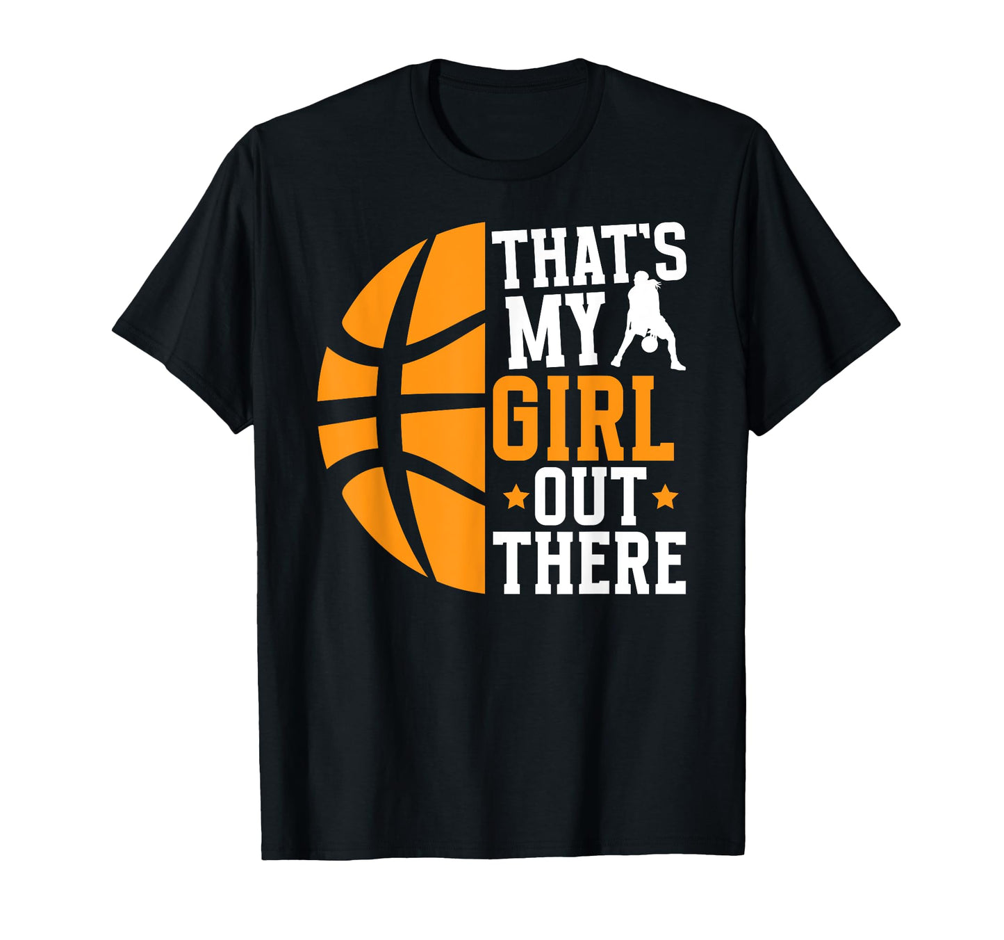 Thats My Basketball Dad Basketball T-Shirt - Novelty Apparel for Adults - T-Shirt, Sweatshirt, Hoodie