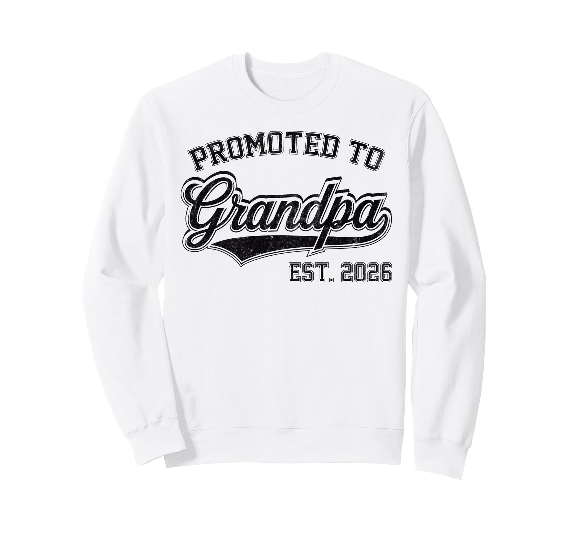 Promoted To Grandpa Est 2026 Sweatshirt - Novelty Apparel Men Women - T-Shirt, Sweatshirt, Hoodie