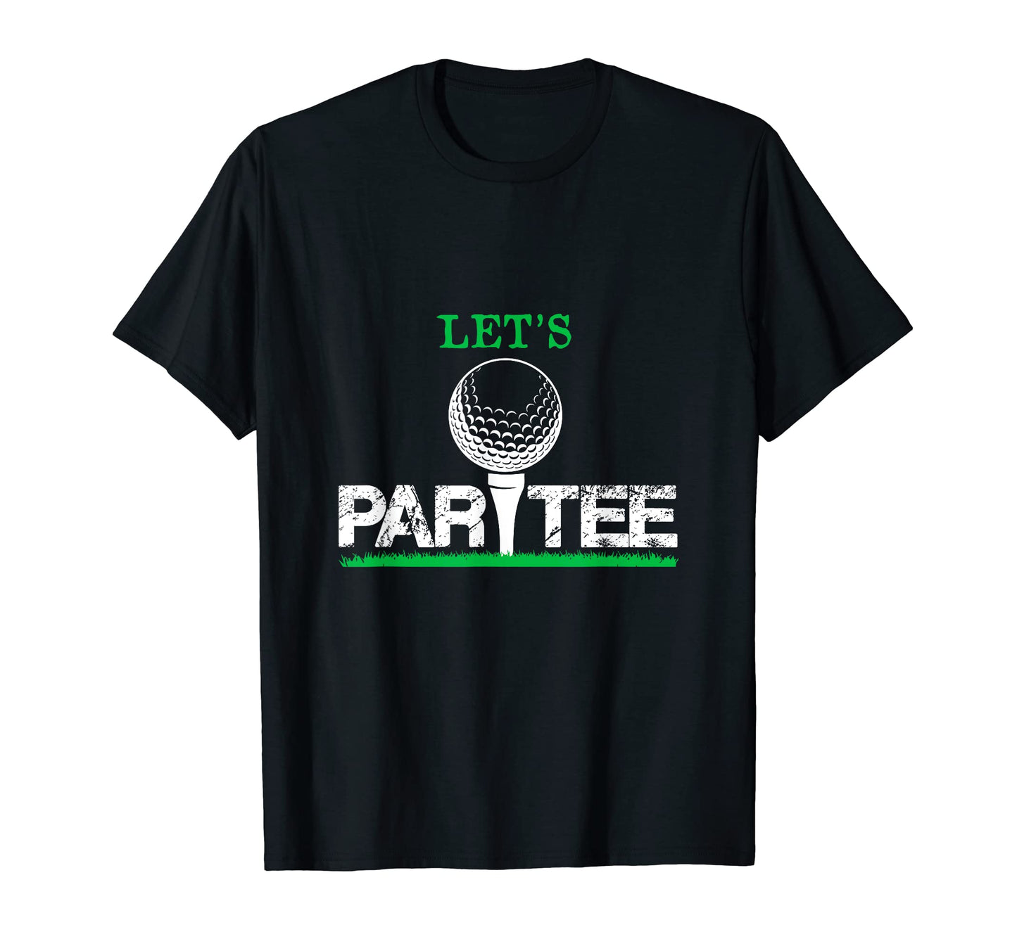 Lets Par Playing Golf Funny Golfer Dad T-Shirt - Custom Art Print Unisex - T-Shirt, Sweatshirt, Hoodie