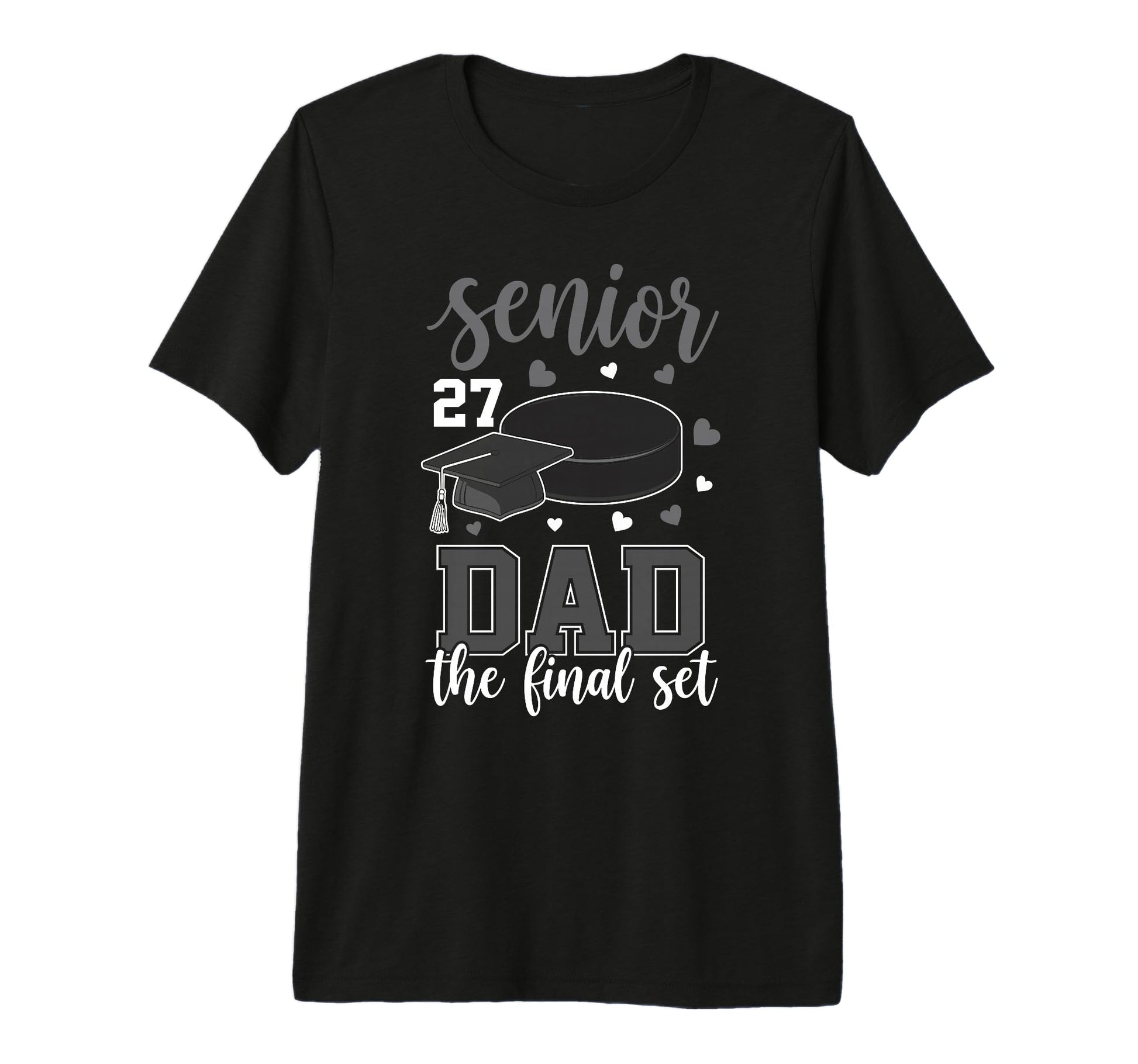 Hockey Senior 2027 Dad Final Set Family T-Shirt - Graphic Print for Adults - T-Shirt, Sweatshirt, Hoodie
