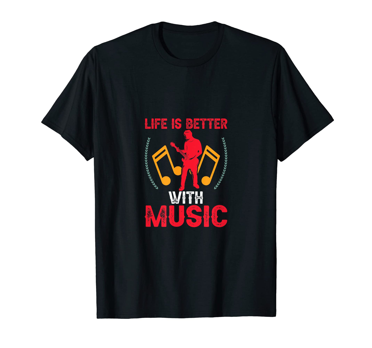 Life Is Better Music Music Lover T-Shirt - Streetwear Style for Adults - T-Shirt, Sweatshirt, Hoodie