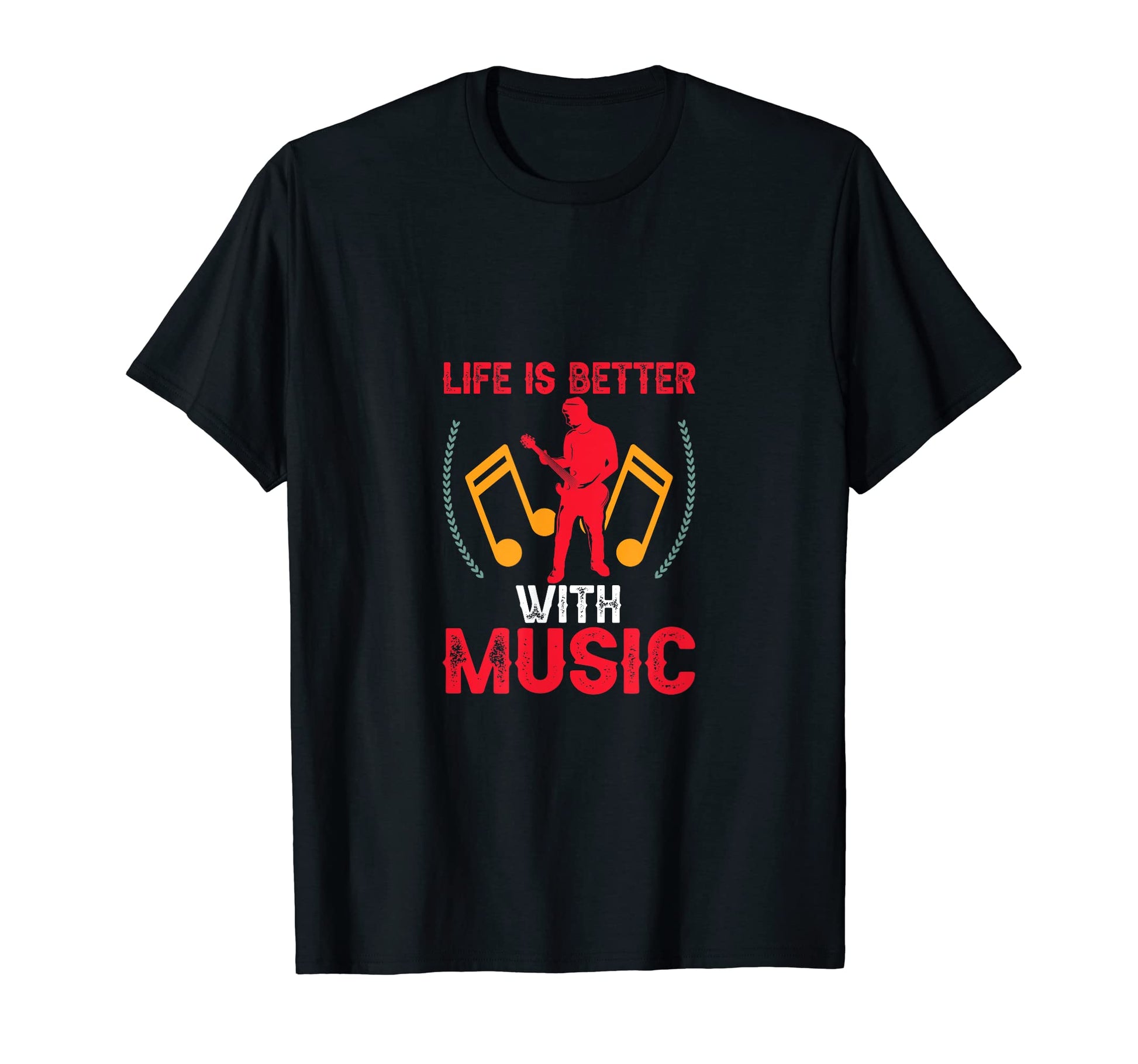 Life Is Better Music Music Lover T-Shirt - Streetwear Style for Adults - T-Shirt, Sweatshirt, Hoodie