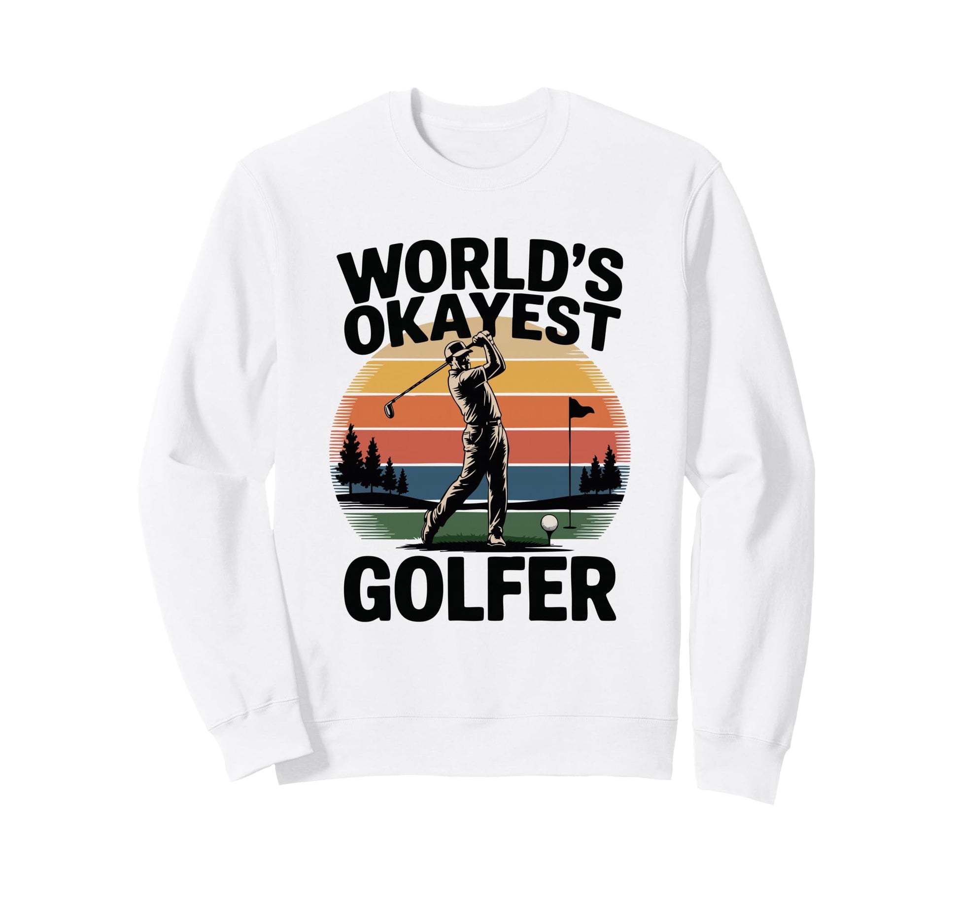 Worlds Okayest Golfer Player Flag Sweatshirt - Minimalist Print Men Women - T-Shirt, Sweatshirt, Hoodie