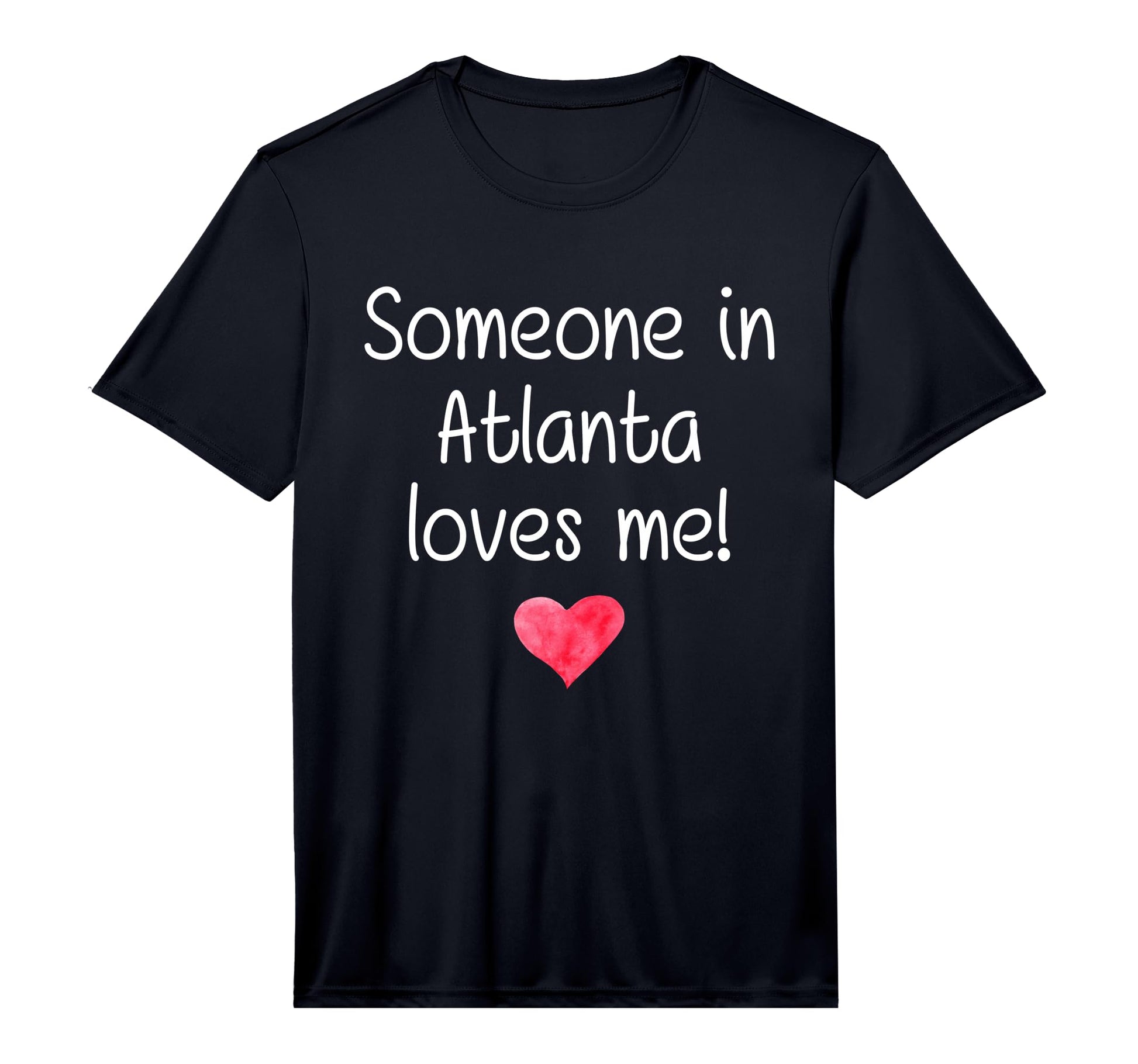 Someone Atlanta Ga Georgia Loves Me T-Shirt - Aesthetic Graphic Men Women - T-Shirt, Sweatshirt, Hoodie
