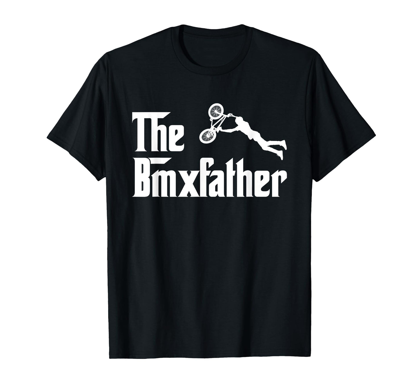 Bmx Father Funny Bike Racing Dad T-Shirt - Aesthetic Graphic Men Women - T-Shirt, Sweatshirt, Hoodie