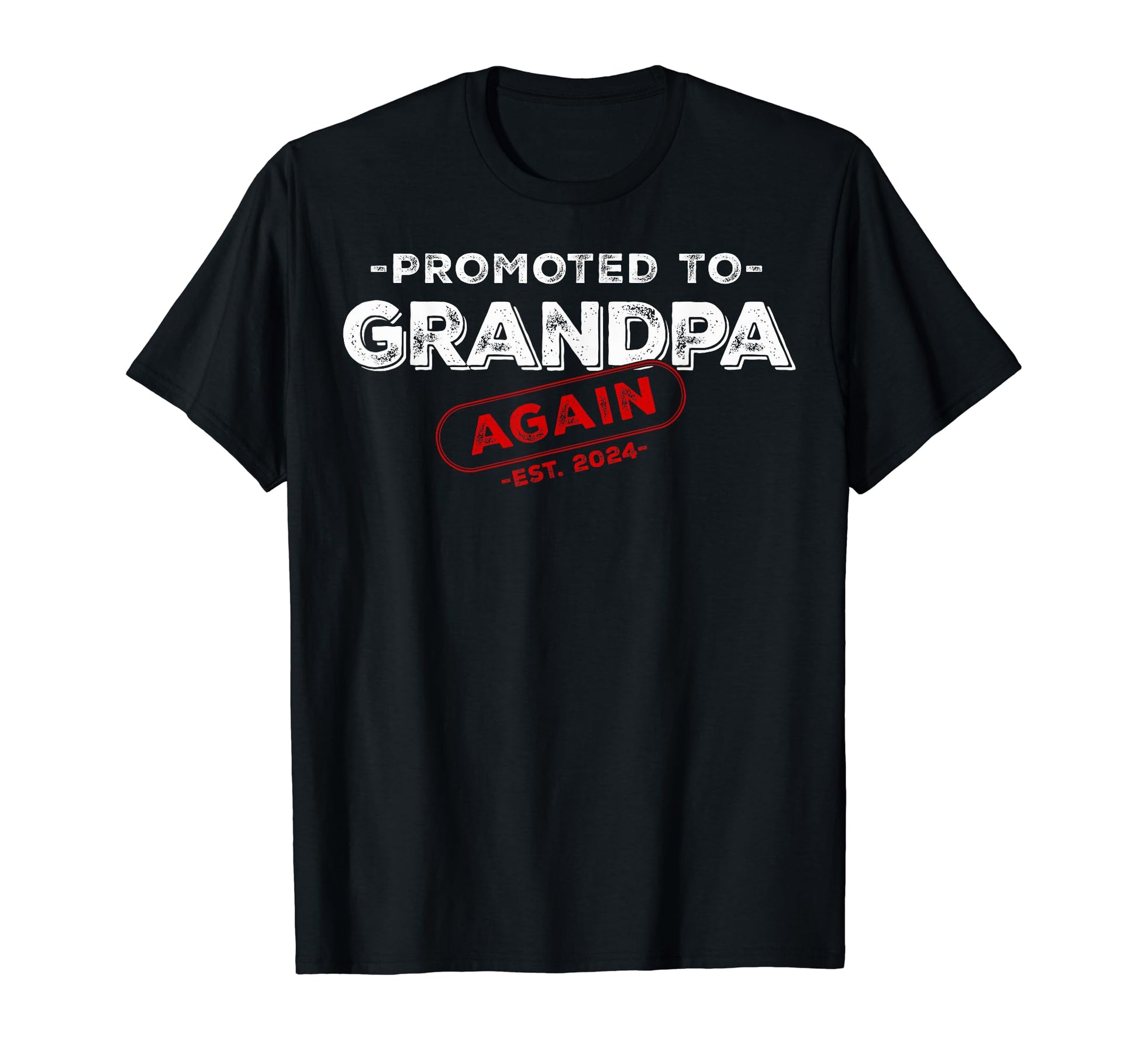 Soon To Be Grandpa Again Est 2024 Promoted T-Shirt - Unique Graphic Unisex - T-Shirt, Sweatshirt, Hoodie