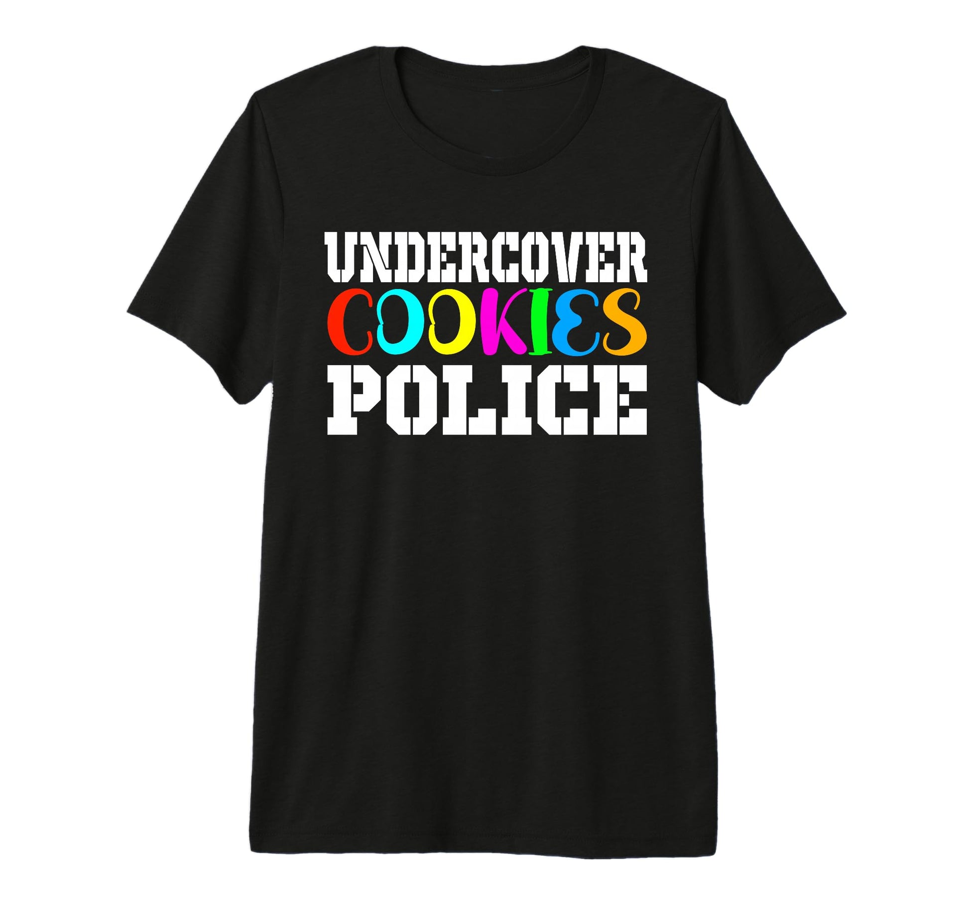 Undercover Cookie Police Eater Cookie T-Shirt - Novelty Apparel Men Women - T-Shirt, Sweatshirt, Hoodie