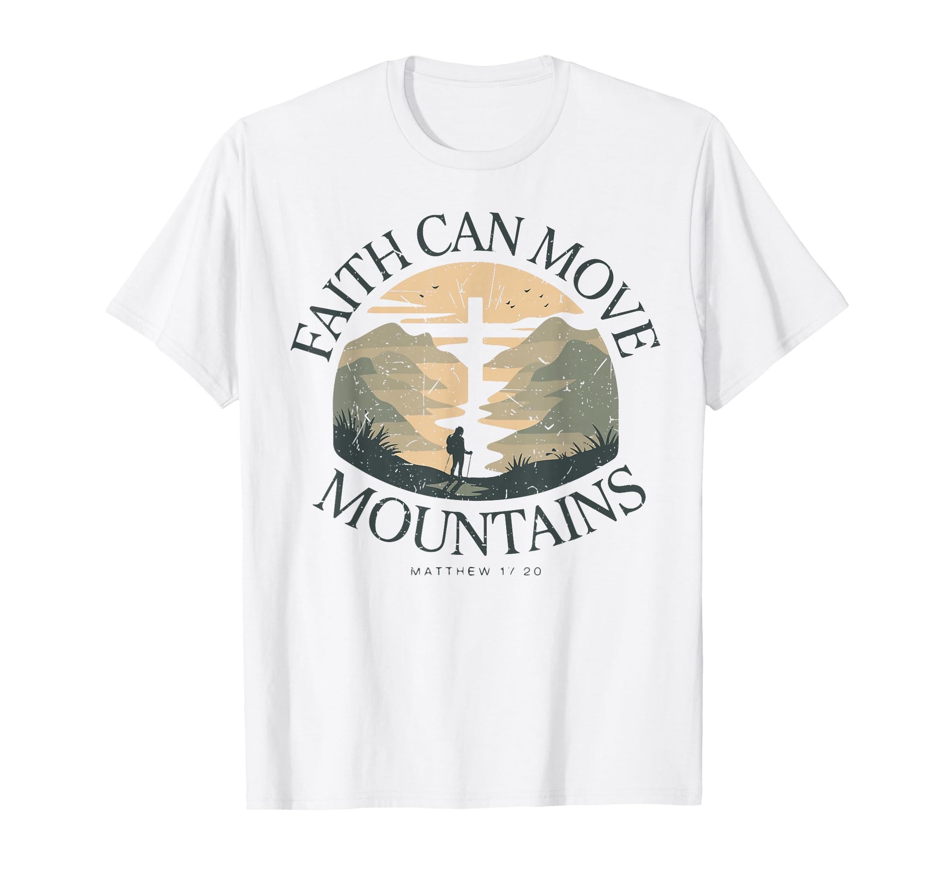 Hiking Christian Faith Can Move Mountains T-Shirt - Unique Graphic Unisex - T-Shirt, Sweatshirt, Hoodie