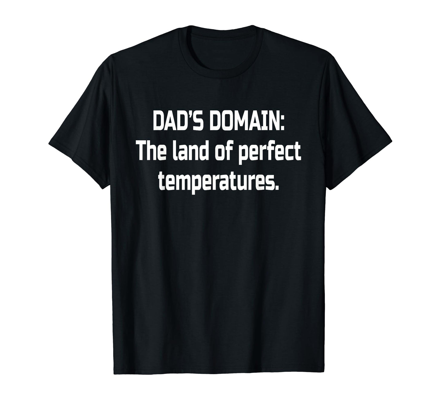 Dad Thermostat Police Temperature T-Shirt - Novelty Apparel for Adults - T-Shirt, Sweatshirt, Hoodie