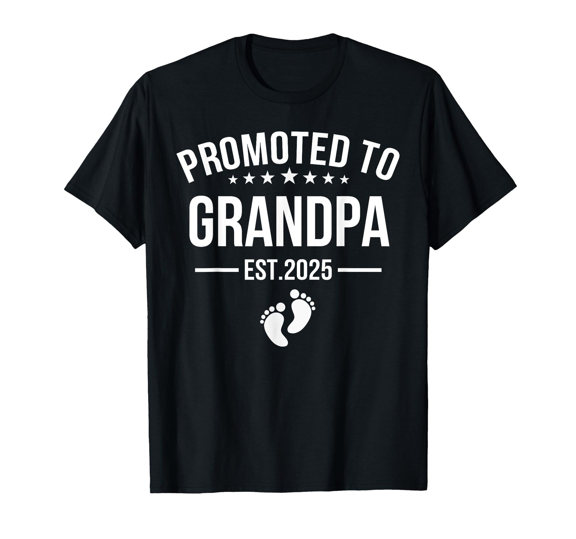 Promoted To Grandpa Est 2025 T-Shirt - Streetwear Style for Adults - T-Shirt, Sweatshirt, Hoodie