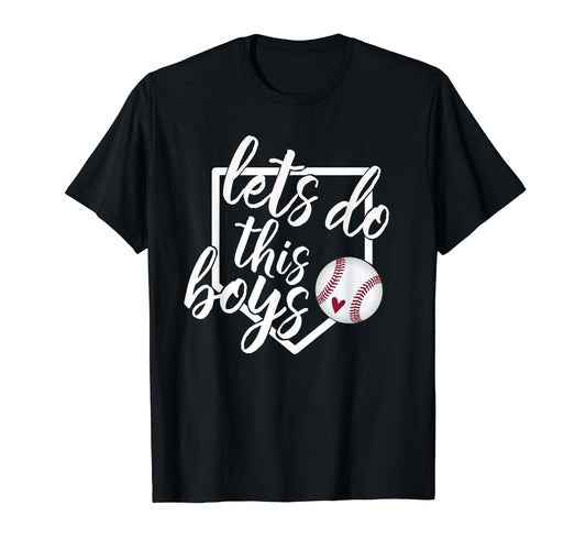 Baseball Mom Baseball Gift Lets Do This T-Shirt - Graphic Print Unisex - T-Shirt, Sweatshirt, Hoodie