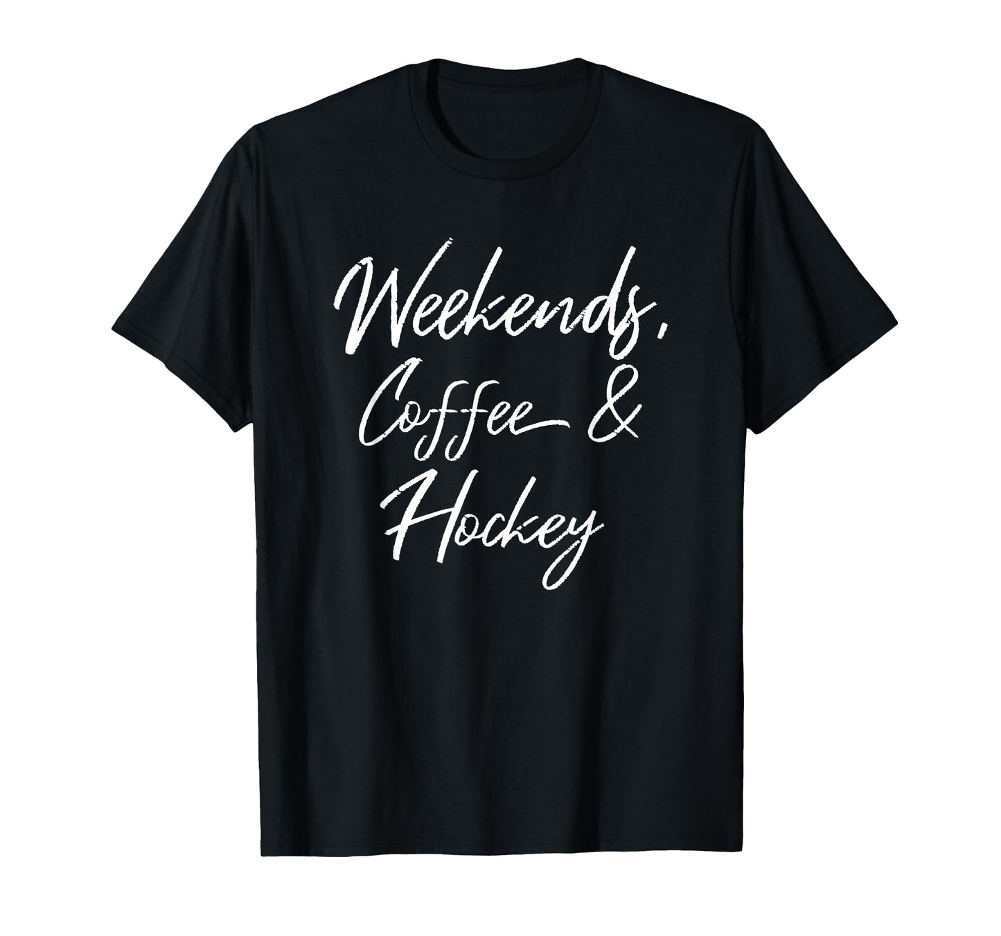 Weekends Coffee And Hockey Players Fan T-Shirt - Unique Graphic Unisex - T-Shirt, Sweatshirt, Hoodie