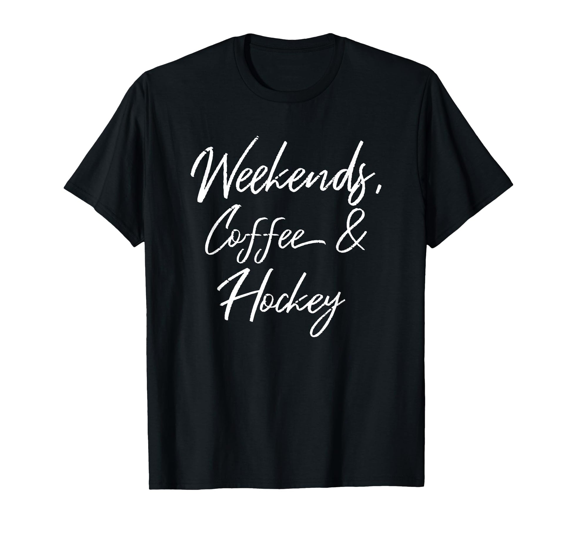 Weekends Coffee And Hockey Players Fan T-Shirt - Unique Graphic Unisex - T-Shirt, Sweatshirt, Hoodie