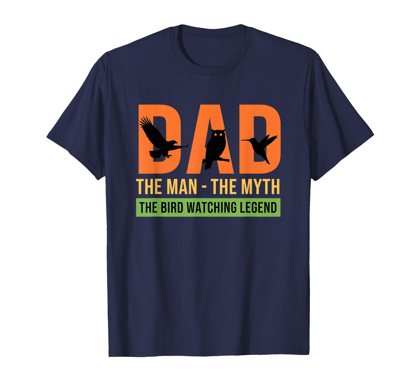 Dad Myth Watching Legend T-Shirt - Casual Everyday Wear Unisex - T-Shirt, Sweatshirt, Hoodie