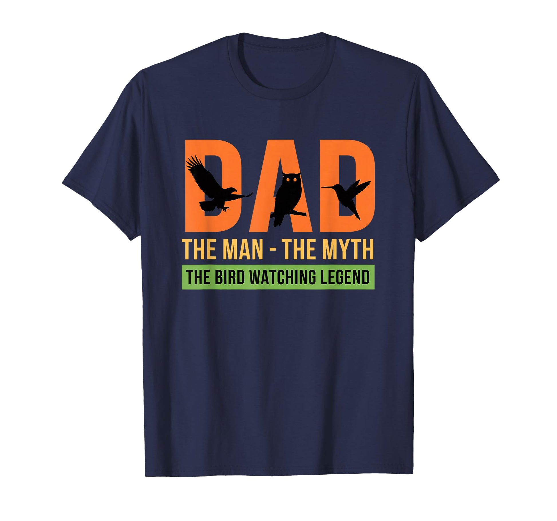 Dad Myth Watching Legend T-Shirt - Casual Everyday Wear Unisex - T-Shirt, Sweatshirt, Hoodie