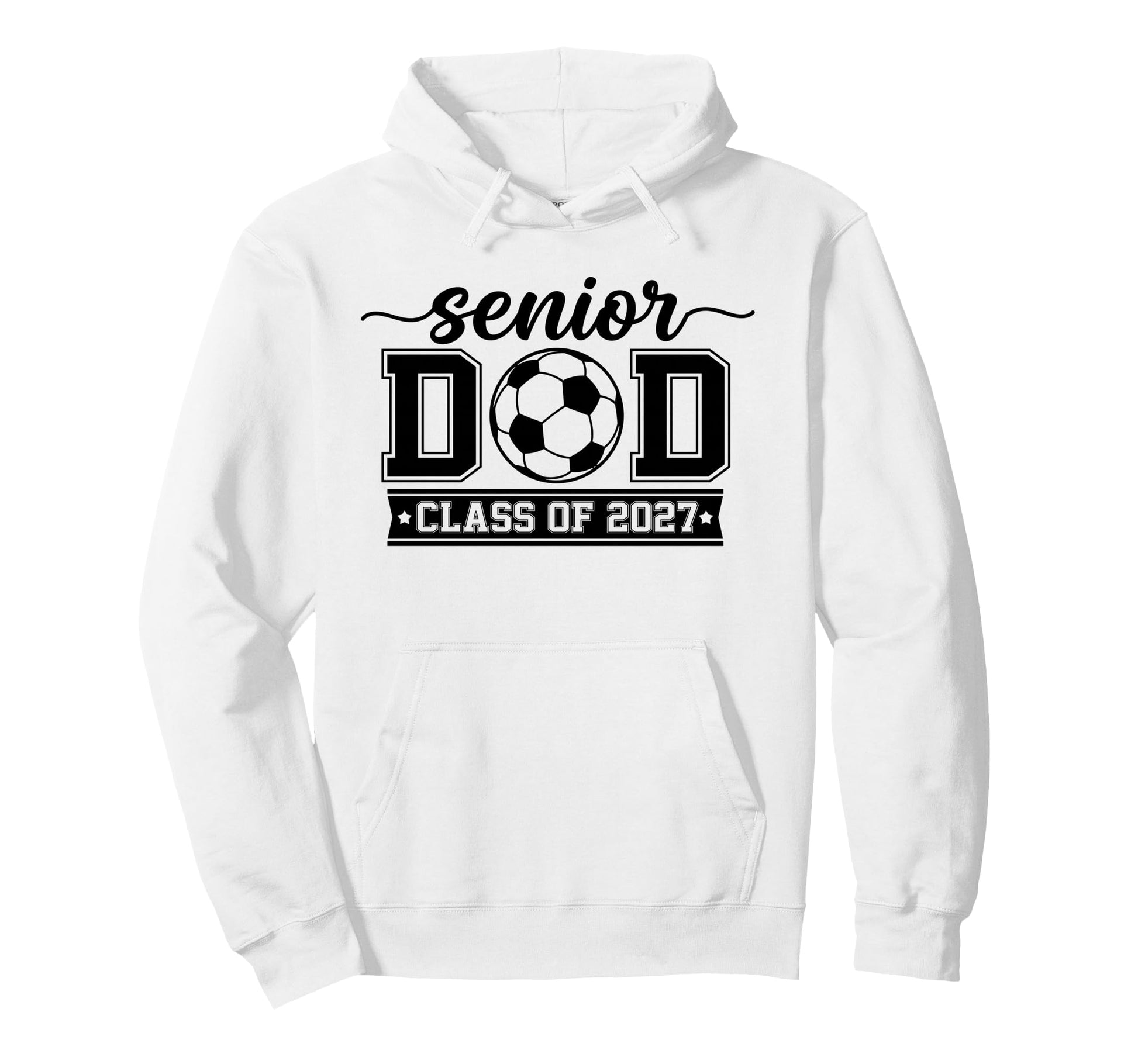 Class 2027 Soccer Senior Dad Graduation Hoodie - Graphic Print for Adults - T-Shirt, Sweatshirt, Hoodie