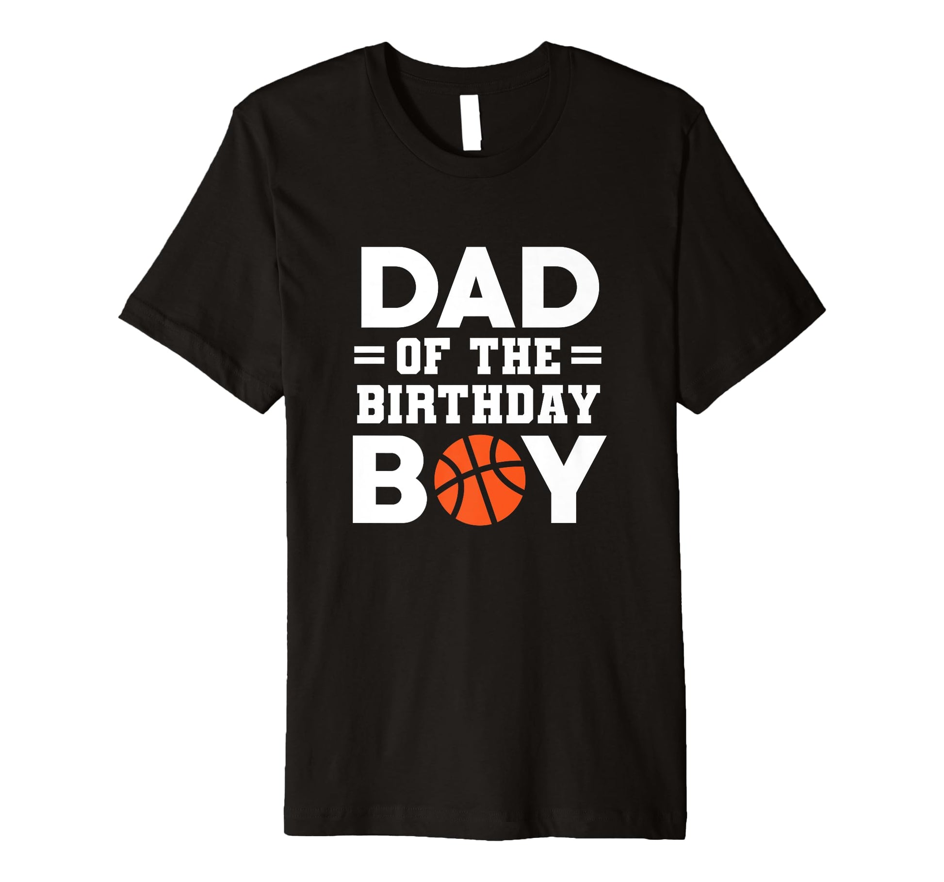 Birthday Dad Basketball Player T-Shirt - Minimalist Print for Adults - T-Shirt, Sweatshirt, Hoodie