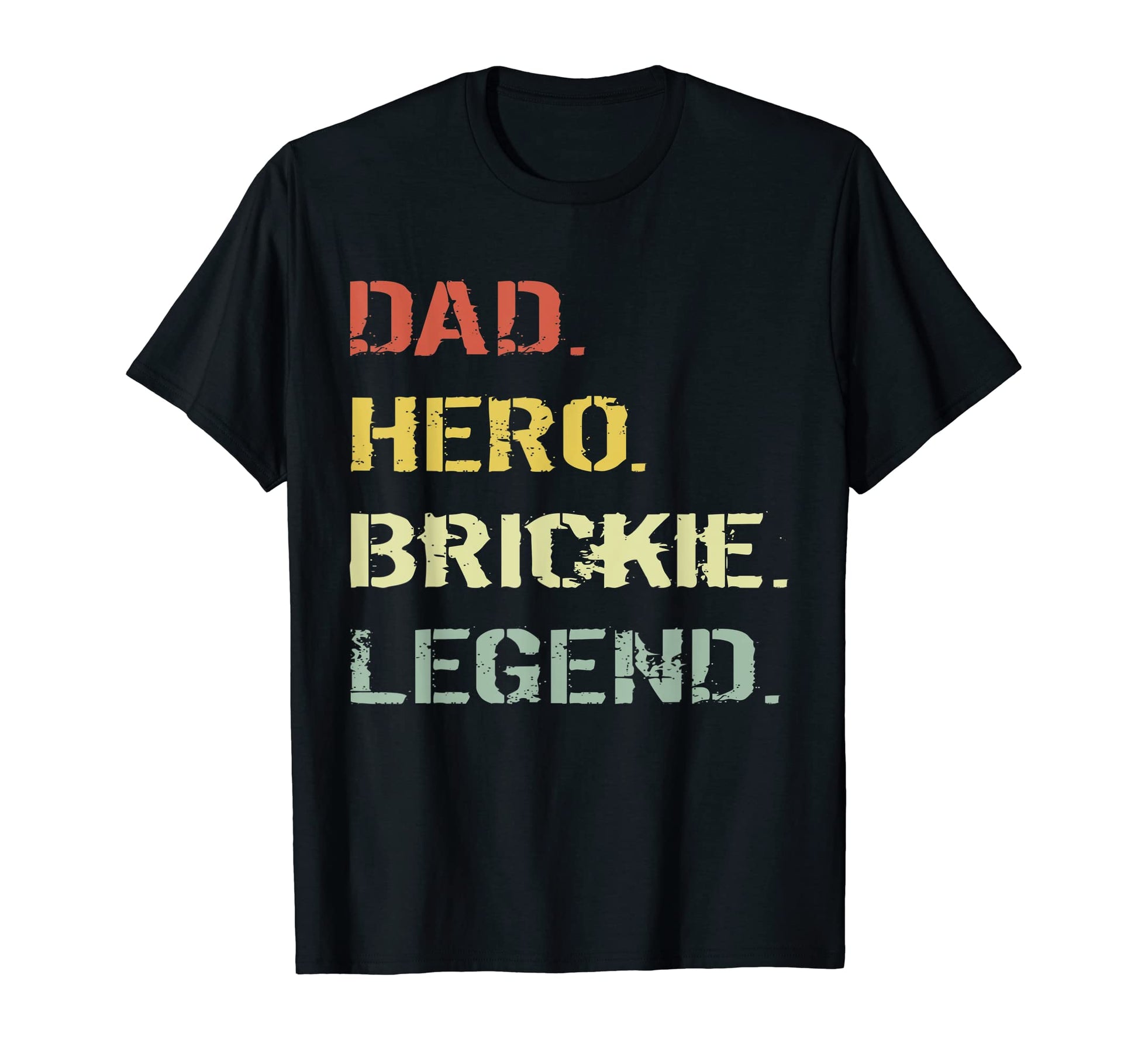 Funny Brickie Bricklayer Dad T-Shirt - Streetwear Style for Adults - T-Shirt, Sweatshirt, Hoodie