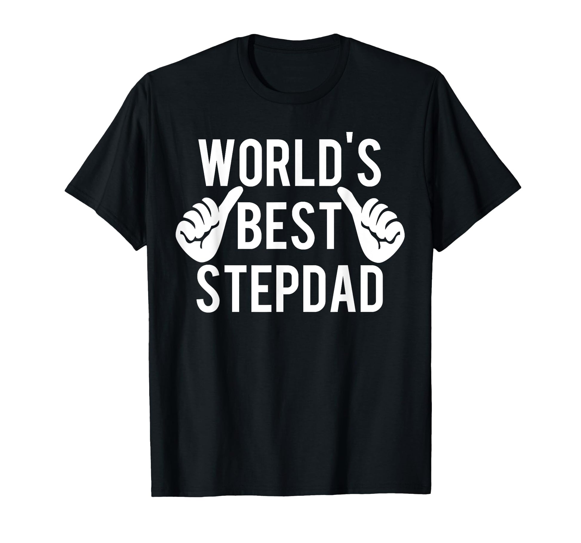 Worlds Best Step Dad Great Fathers T-Shirt - Minimalist Print for Adults - T-Shirt, Sweatshirt, Hoodie