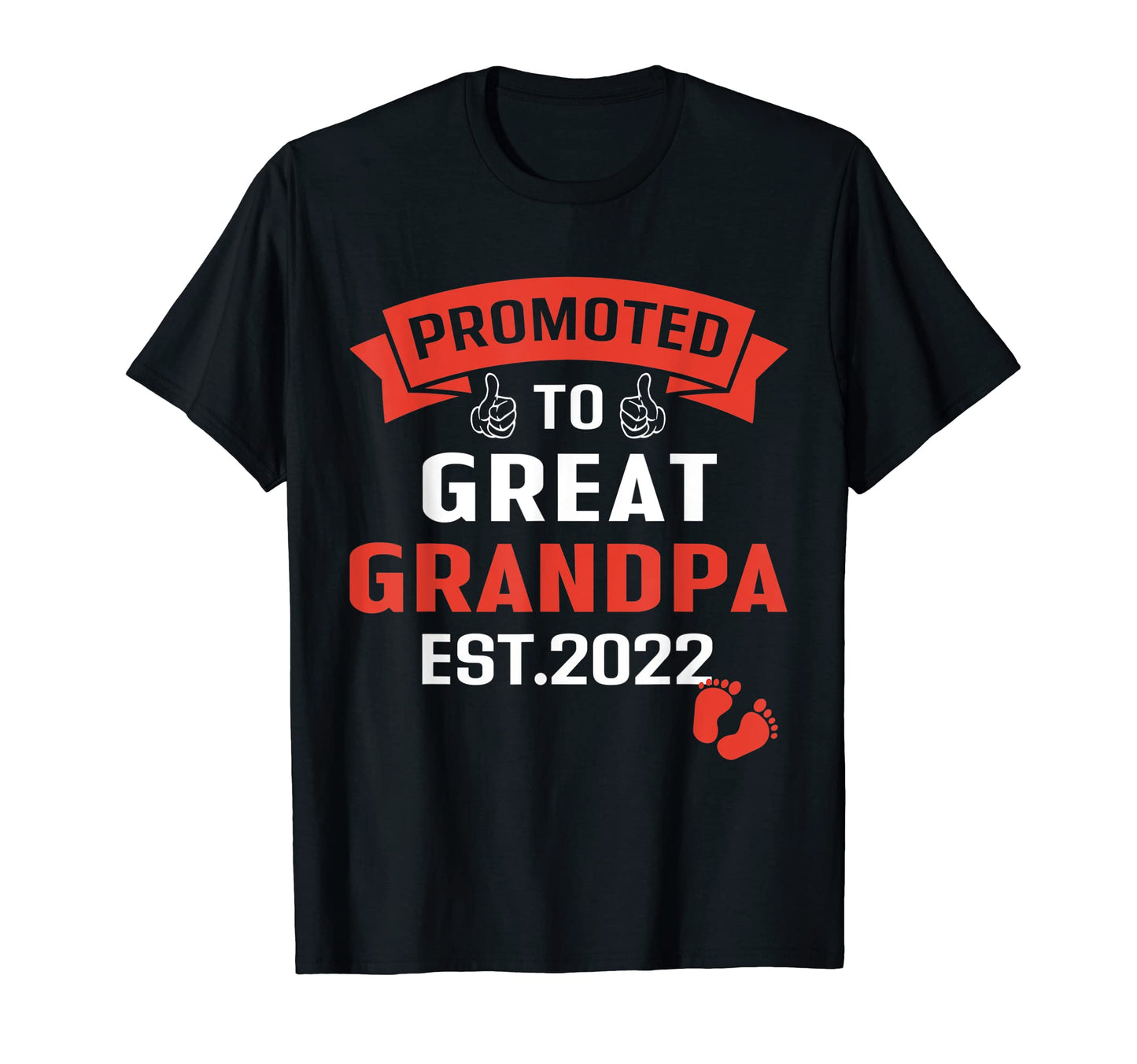 Mens Promoted To Great Grandpa 2022 T-Shirt - Trendy Graphic for Adults - T-Shirt, Sweatshirt, Hoodie