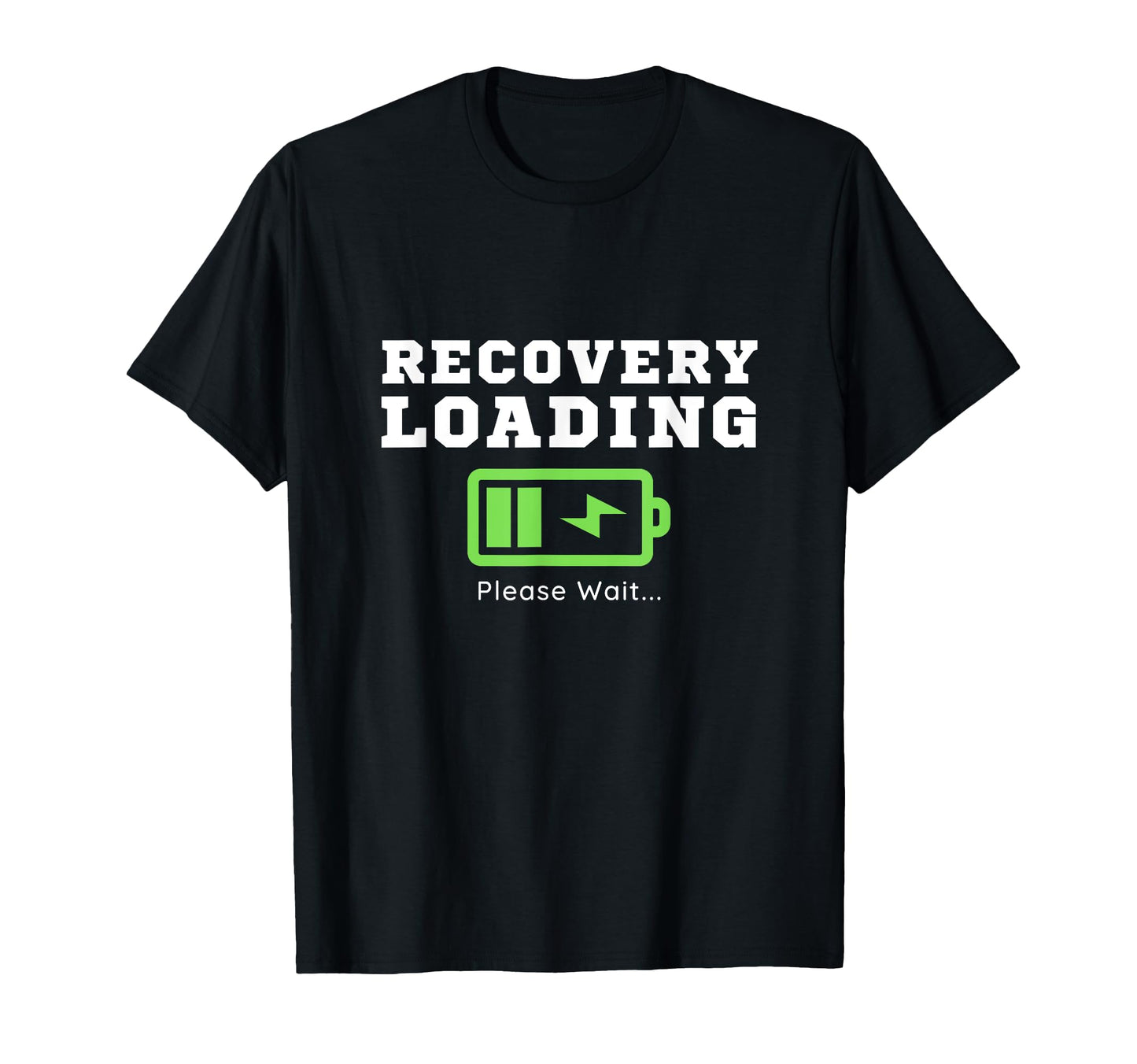 Recovery Loading Get Well Gift Funny T-Shirt - Custom Art Print for Adults - T-Shirt, Sweatshirt, Hoodie