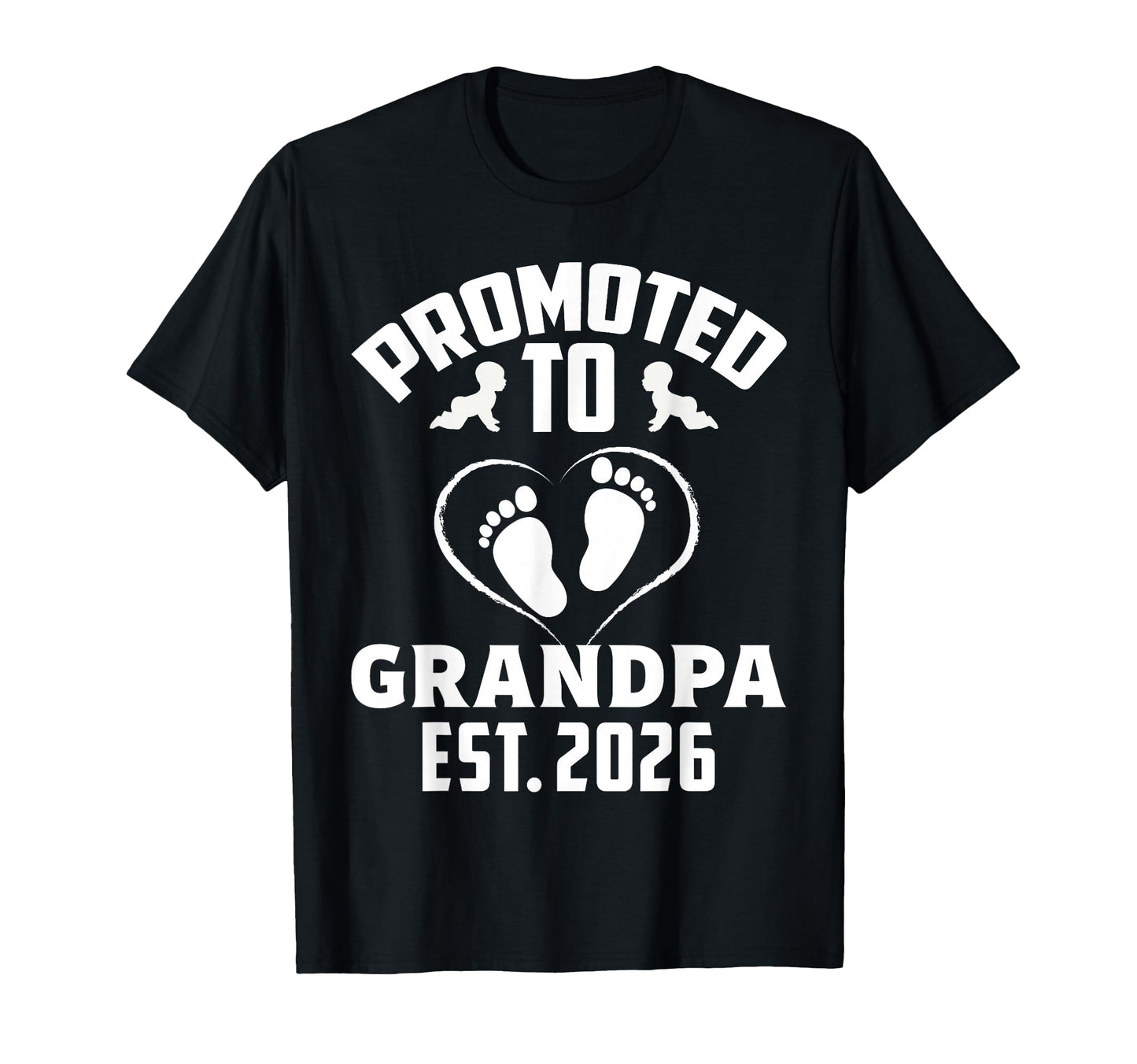 Promoted To Grandpa 2026 Announcement 2026 T-Shirt - Trendy Graphic Unisex - T-Shirt, Sweatshirt, Hoodie