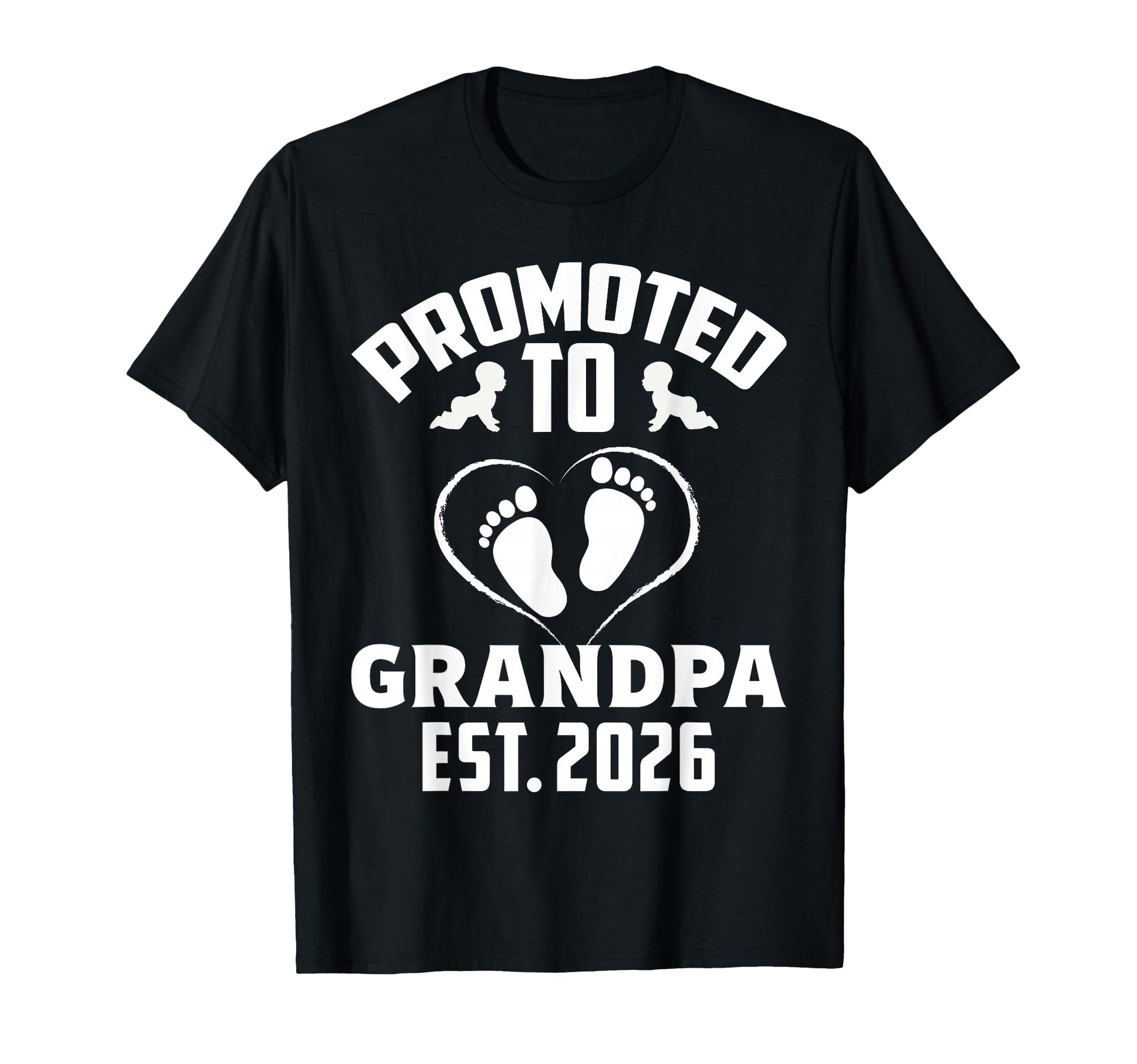 Promoted To Grandpa 2026 Announcement 2026 T-Shirt - Trendy Graphic Unisex - T-Shirt, Sweatshirt, Hoodie