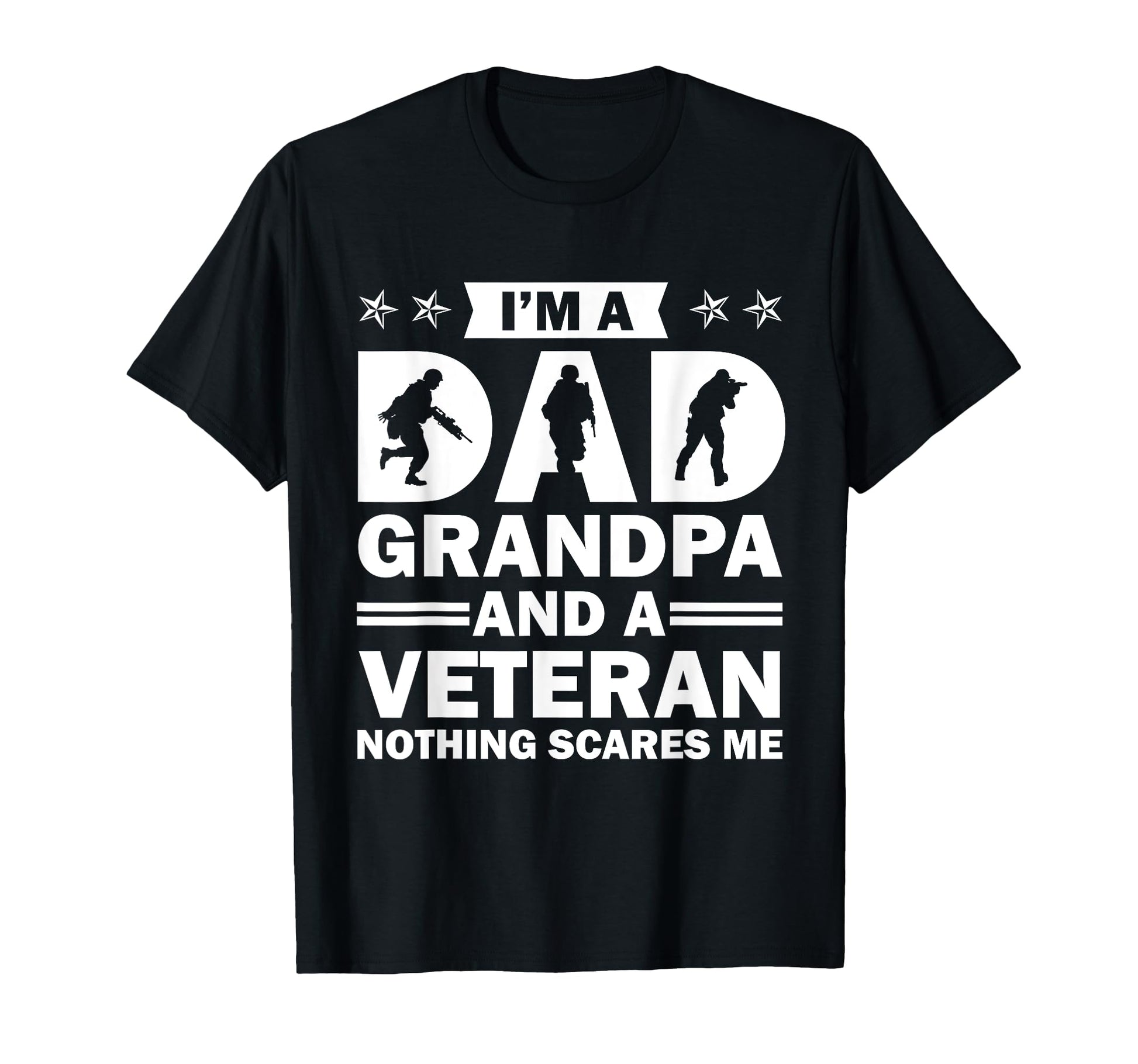 Im Dad Grandpa And Us Veteran Nothing T-Shirt - Novelty Apparel for Adults - T-Shirt, Sweatshirt, Hoodie