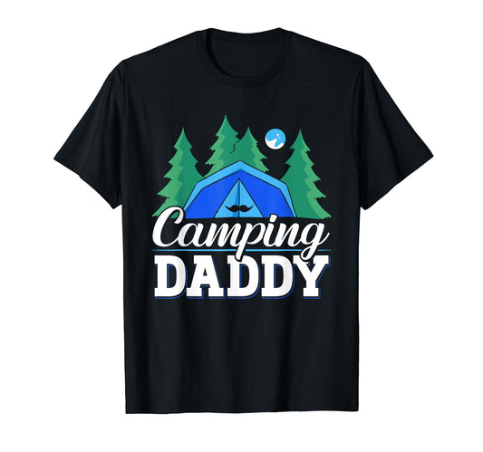 Camping Daddy Camp Camper Campsite T-Shirt - Fun Novelty Design for Adults - T-Shirt, Sweatshirt, Hoodie
