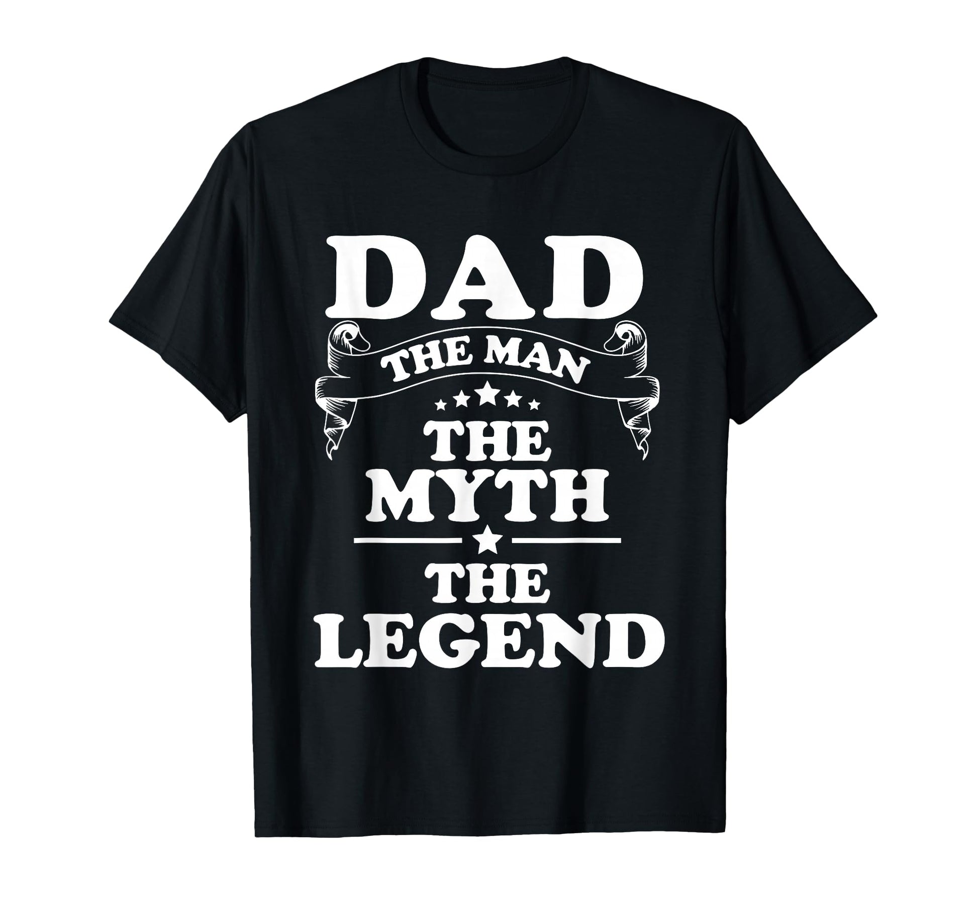 Dad Myth Legend T-Shirt - Custom Art Print Men Women - T-Shirt, Sweatshirt, Hoodie