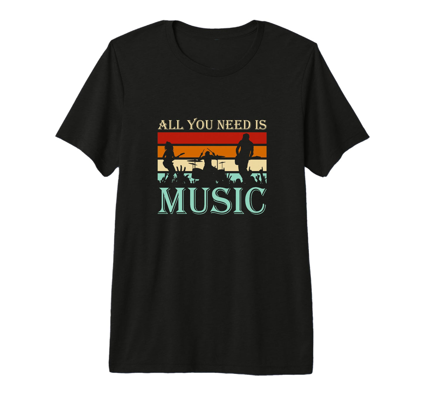 All You Need Is Music Music Lover T-Shirt - Streetwear Style for Adults - T-Shirt, Sweatshirt, Hoodie