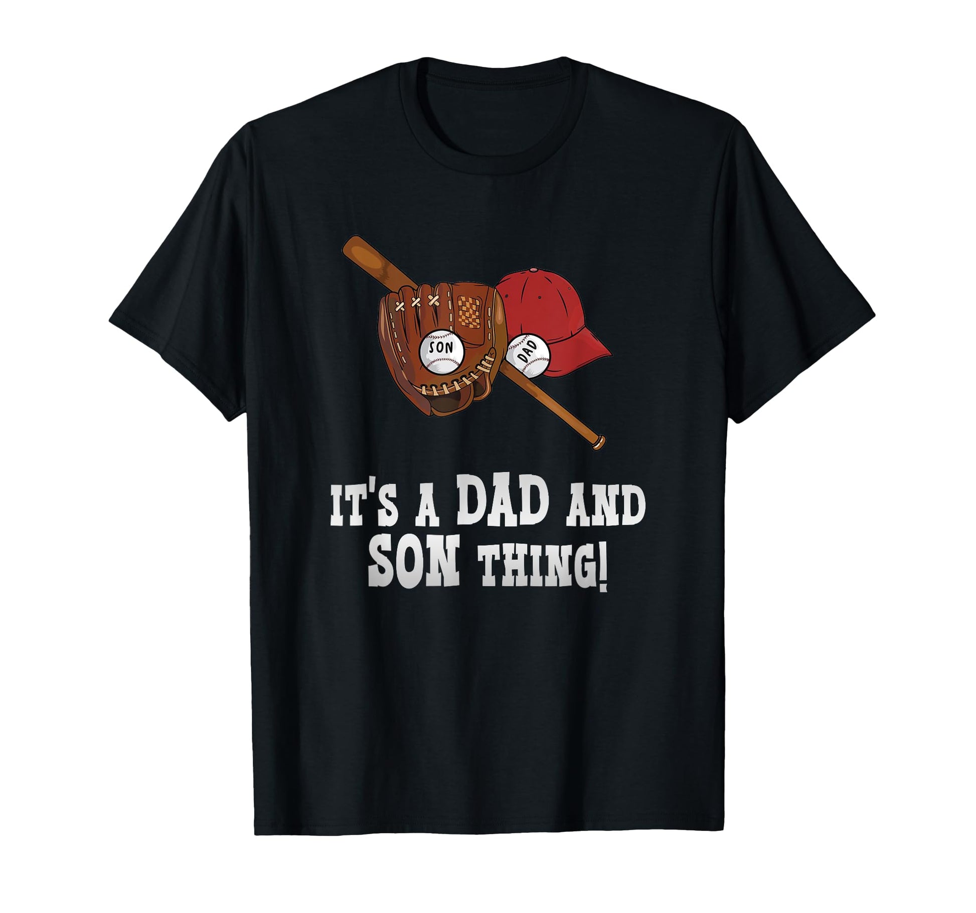 Its Dad And Son Thing Fathers Day T-Shirt - Graphic Print for Adults - T-Shirt, Sweatshirt, Hoodie