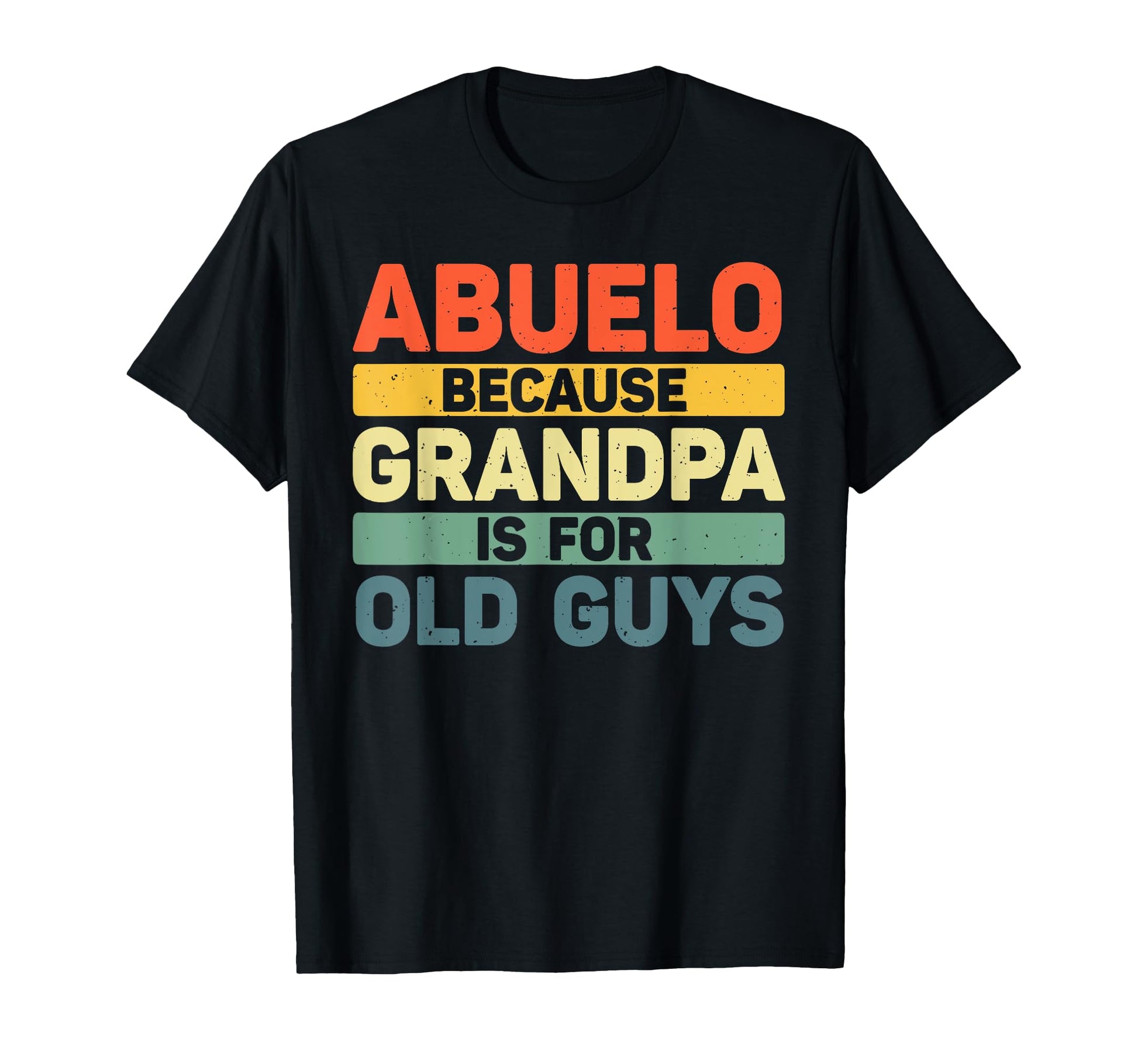 Abuelo Grandpa From Grandkids Fathers T-Shirt - Unique Graphic Men Women - T-Shirt, Sweatshirt, Hoodie
