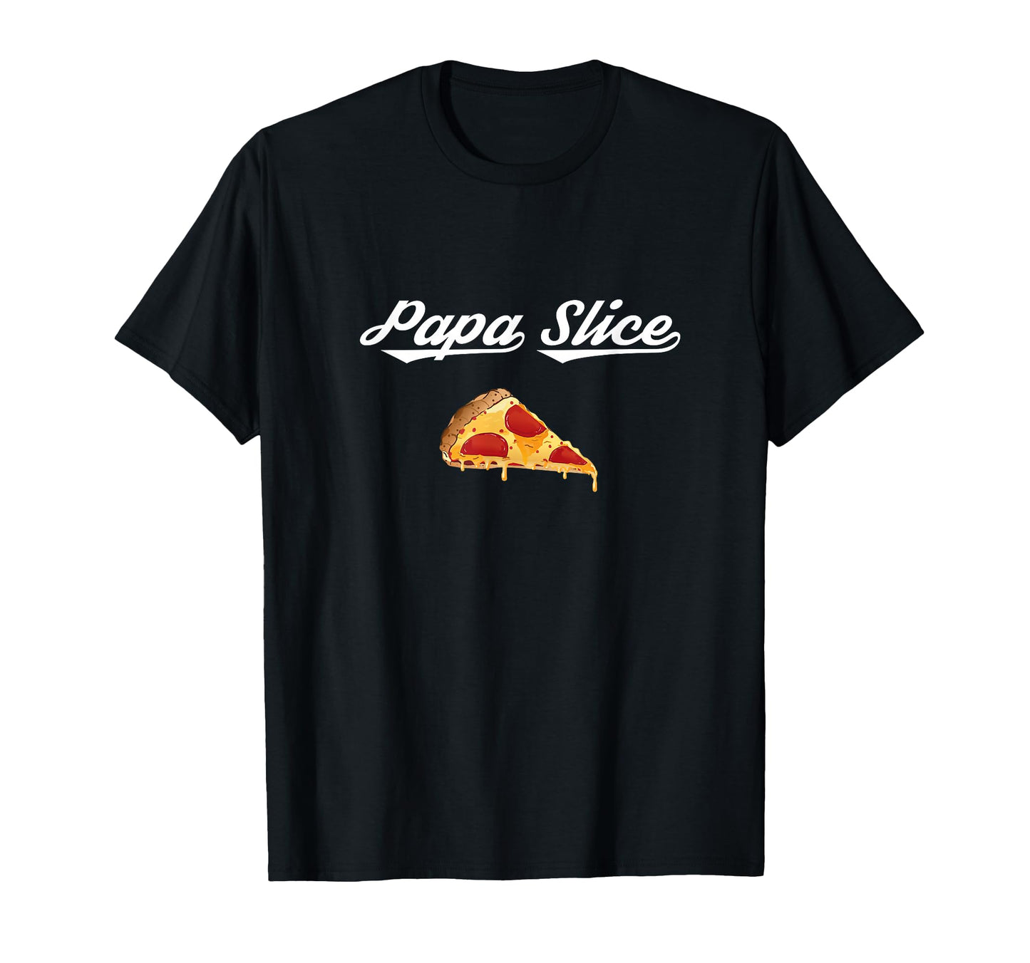 Papa Slice Pizza Belly Expectant T-Shirt - Casual Everyday Wear for Adults - T-Shirt, Sweatshirt, Hoodie