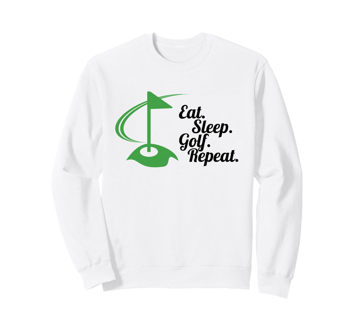 Funny Golf Eat Sleep Golf Repeat Sweatshirt - Aesthetic Graphic for Adults - T-Shirt, Sweatshirt, Hoodie