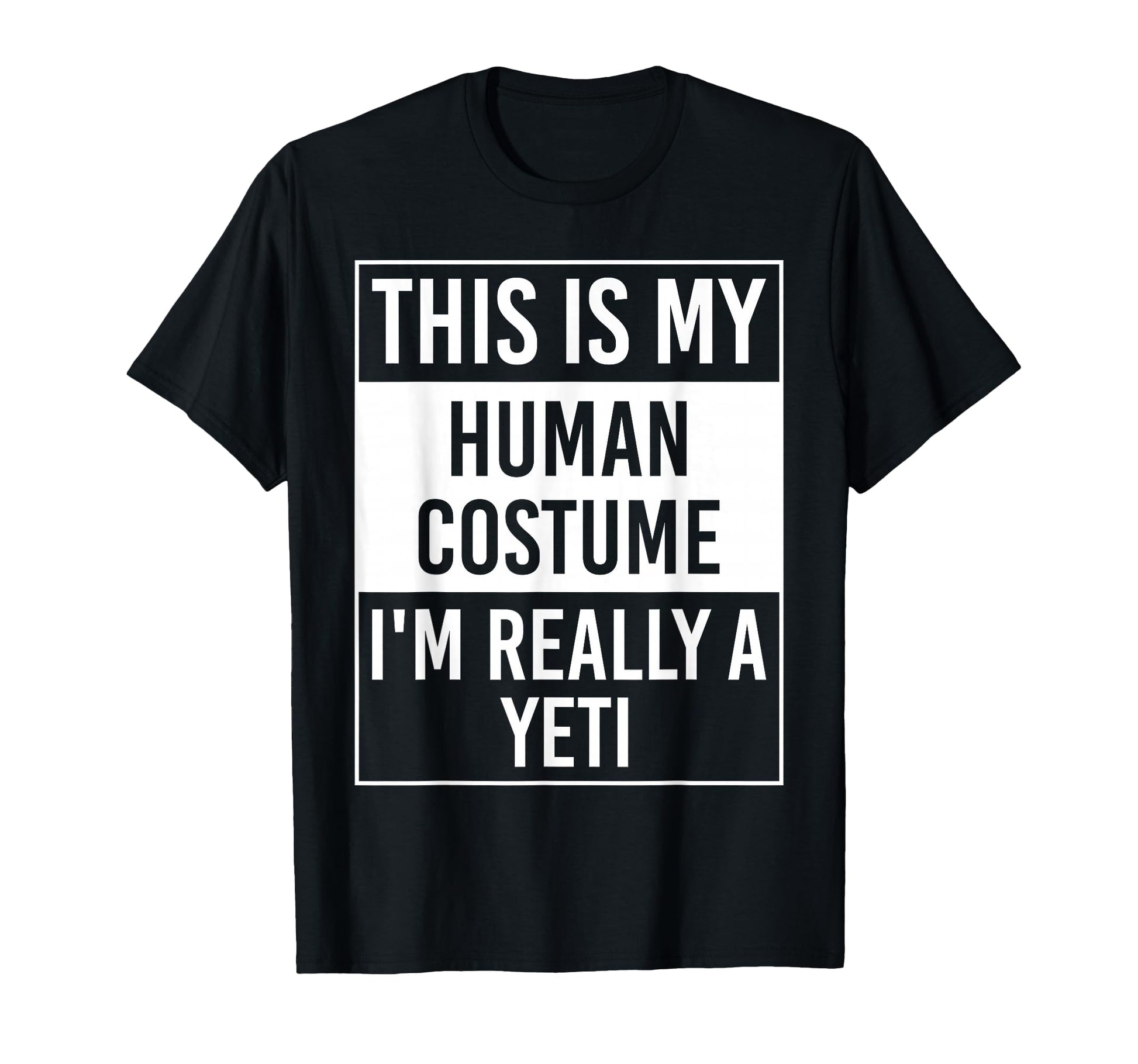 Yeti Human Costume Gifts Hoodie - Trendy Graphic Unisex - T-Shirt, Sweatshirt, Hoodie